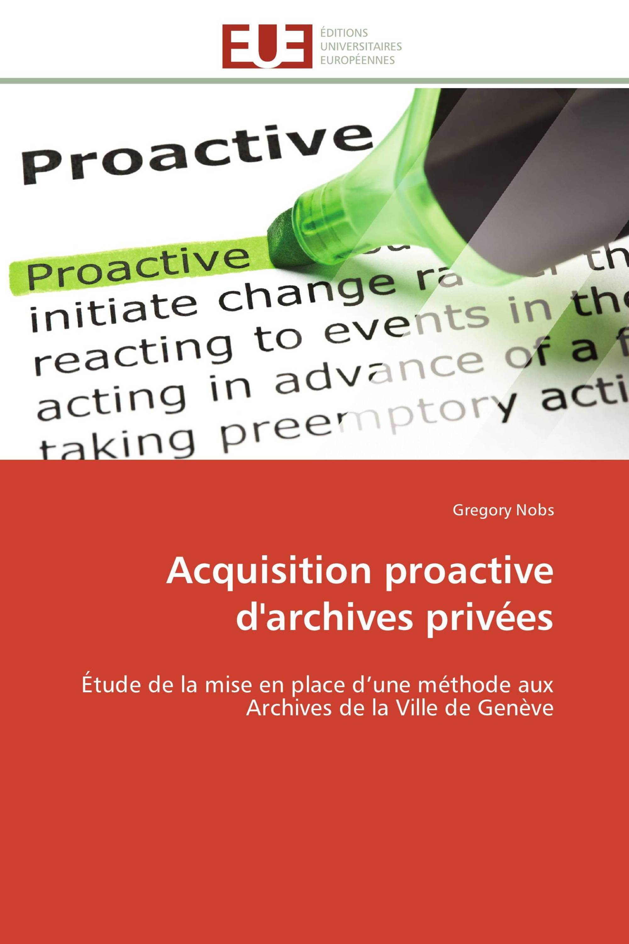 Acquisition proactive d'archives privées