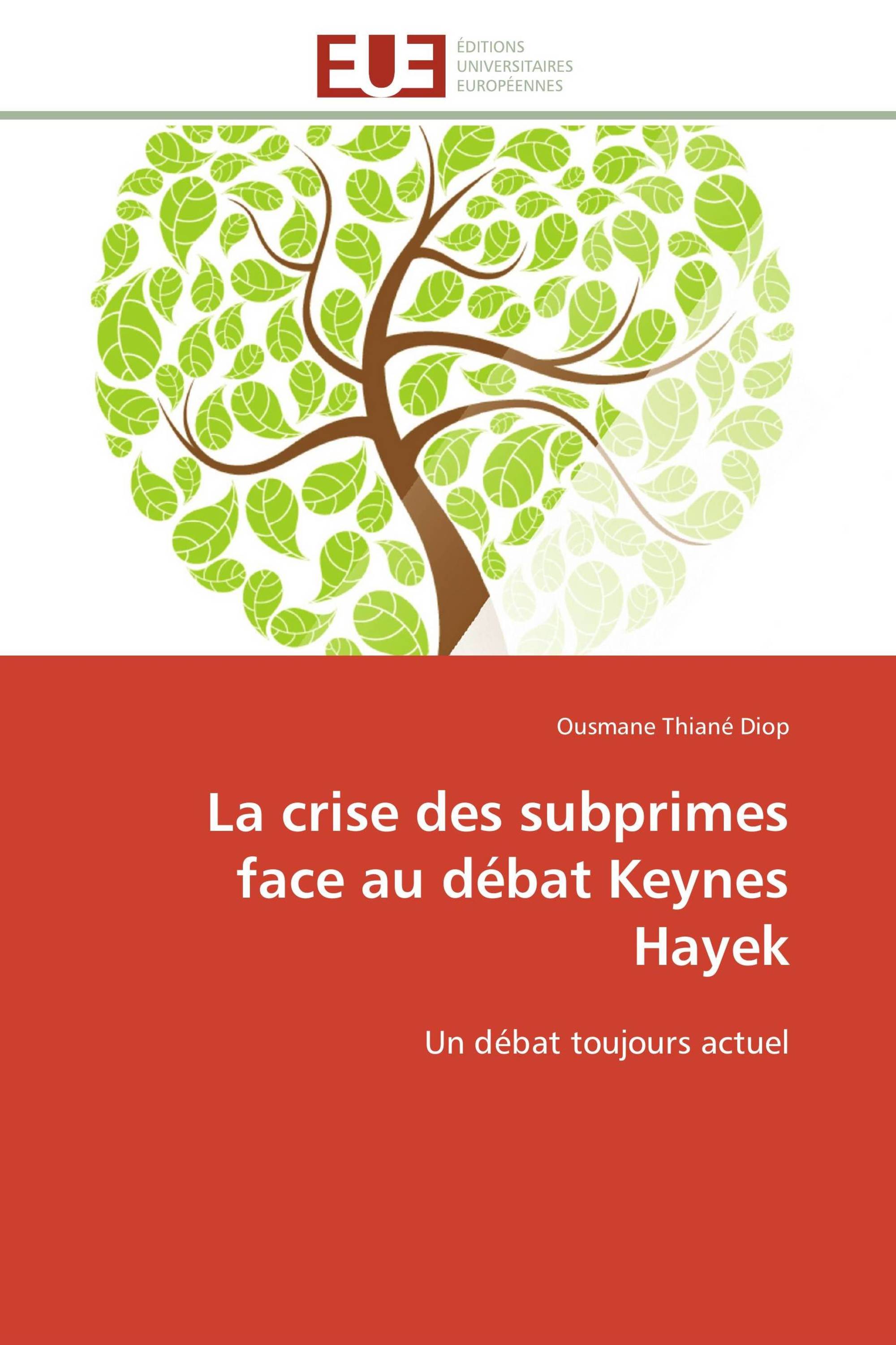 La crise des subprimes face au débat Keynes Hayek