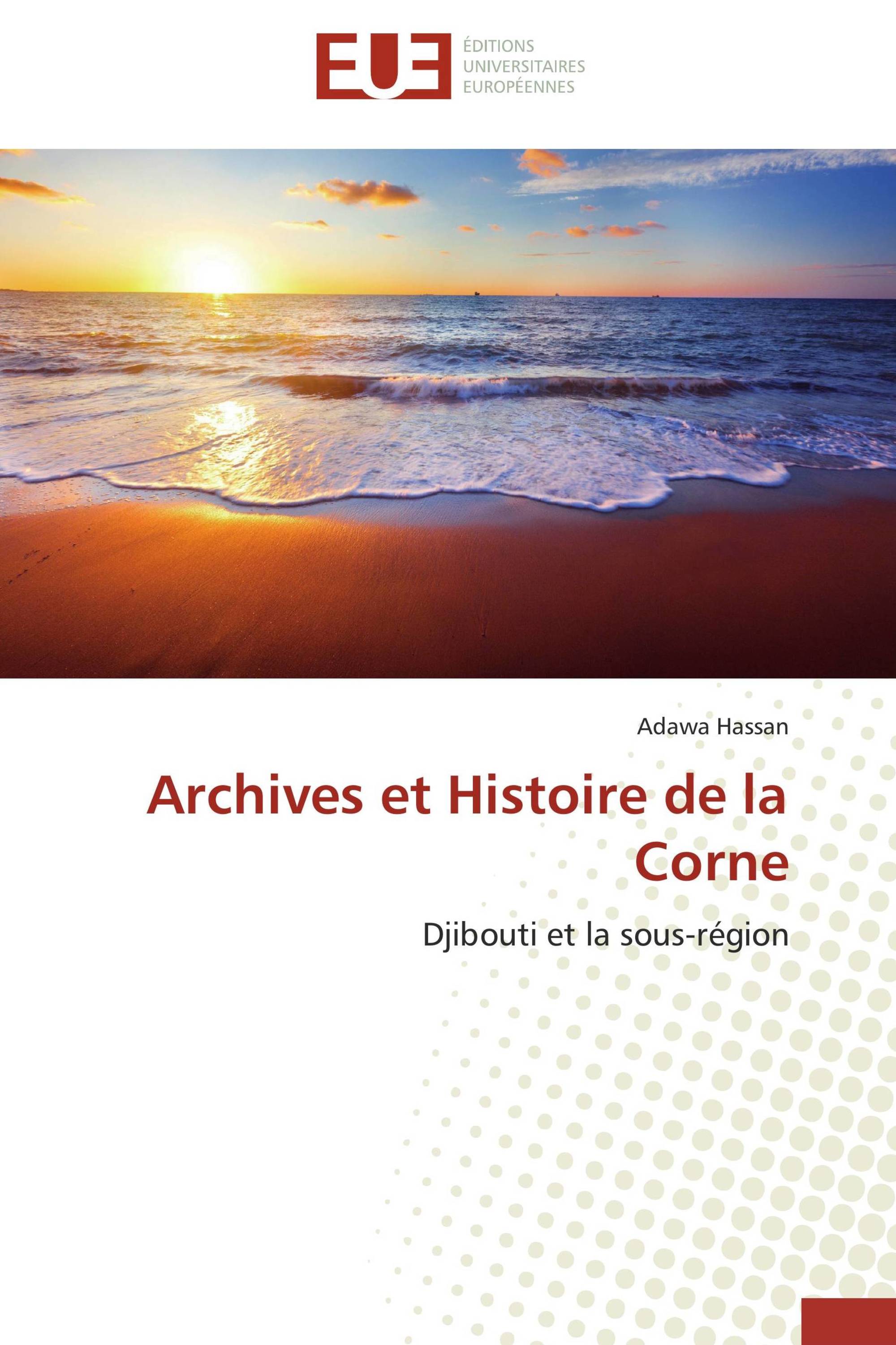 Archives et Histoire de la Corne