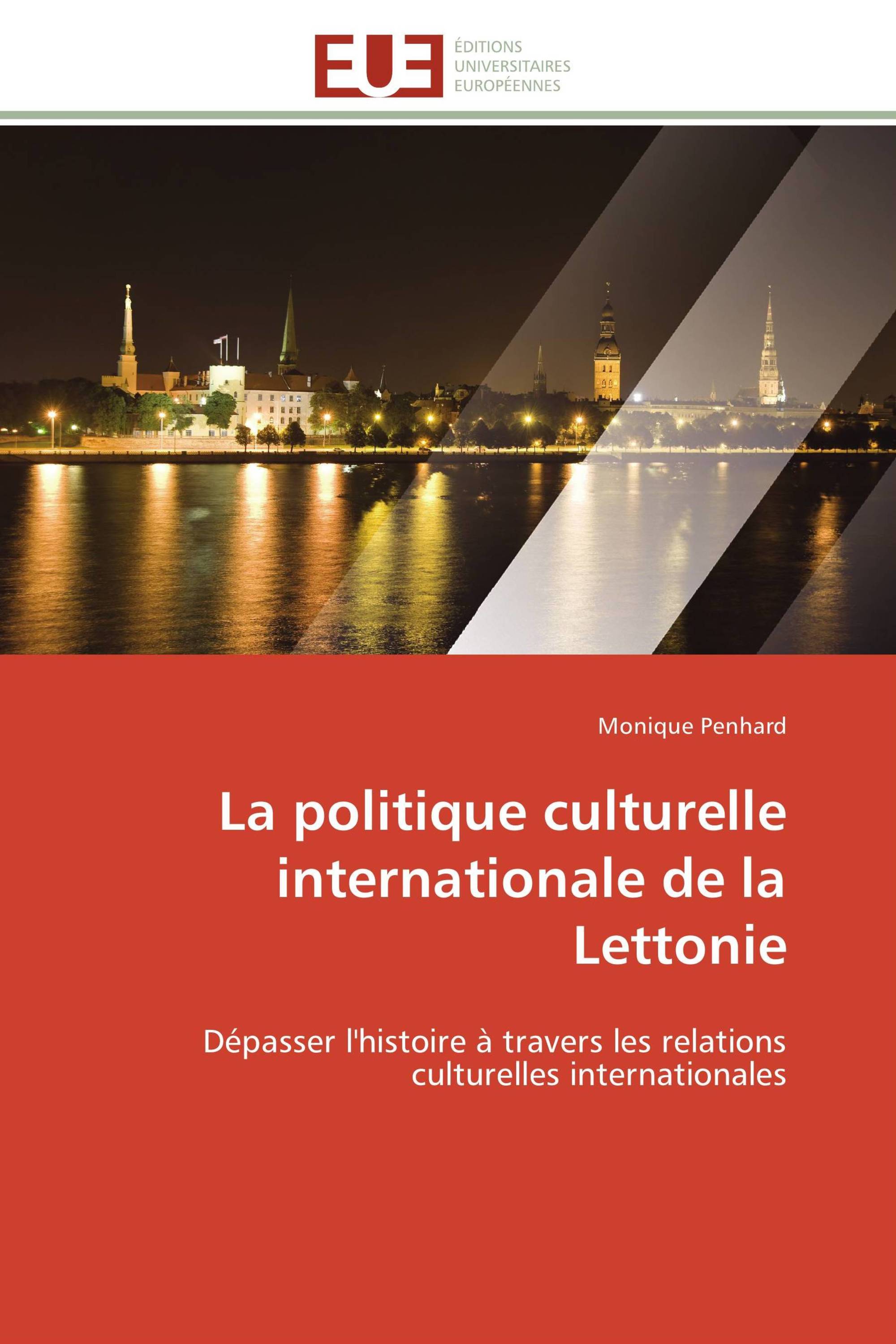 La politique culturelle internationale de la Lettonie