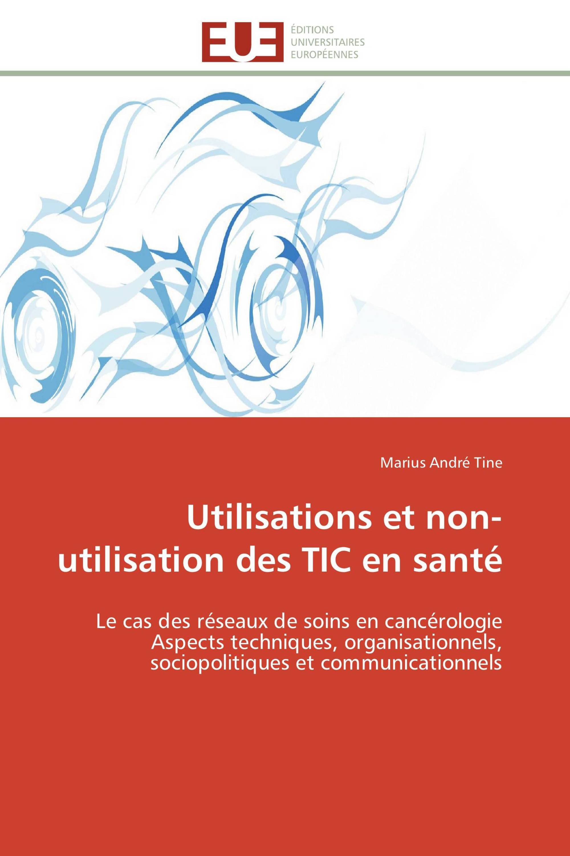 Utilisations et non-utilisation des TIC en santé