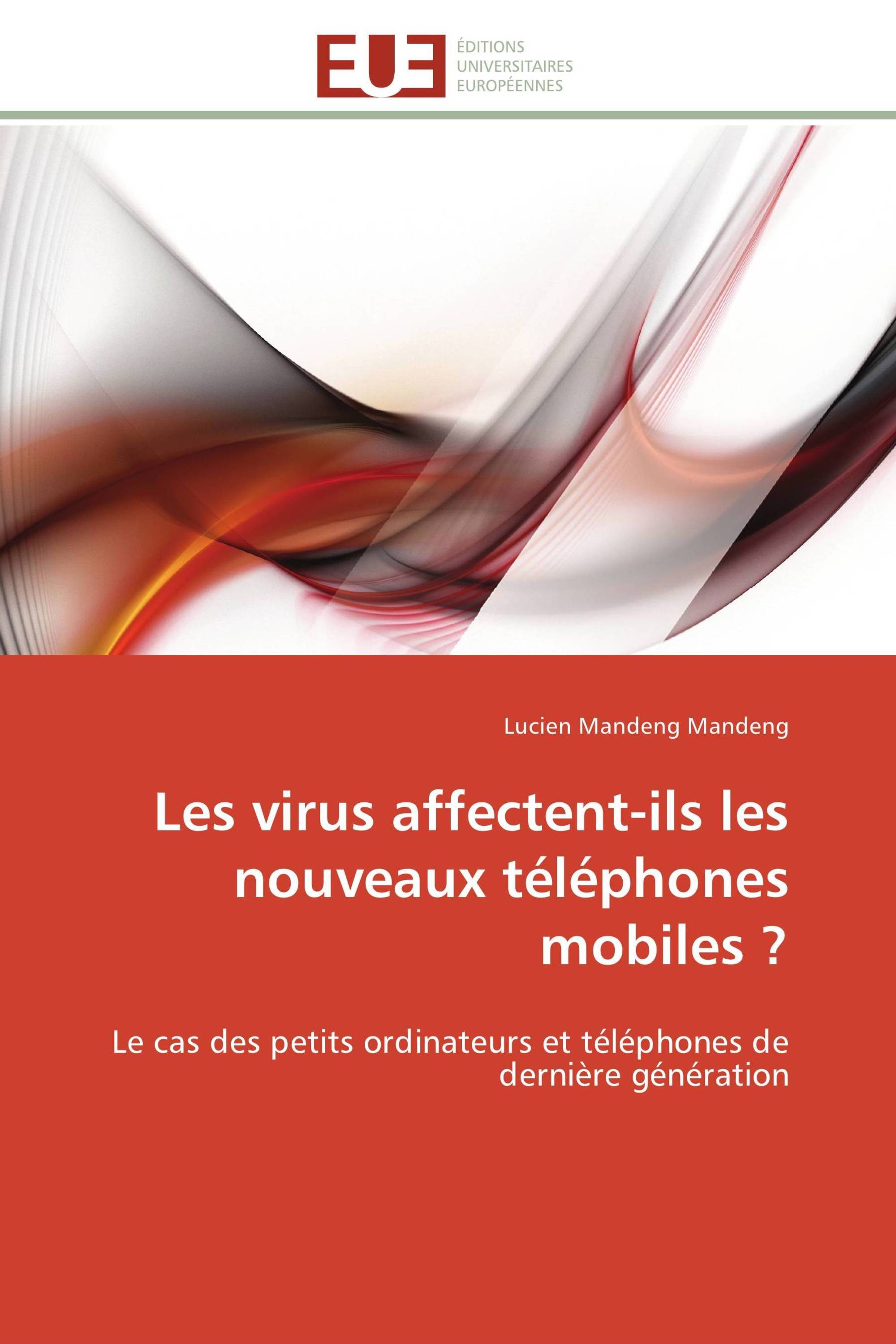 Les virus affectent-ils les nouveaux téléphones mobiles ?