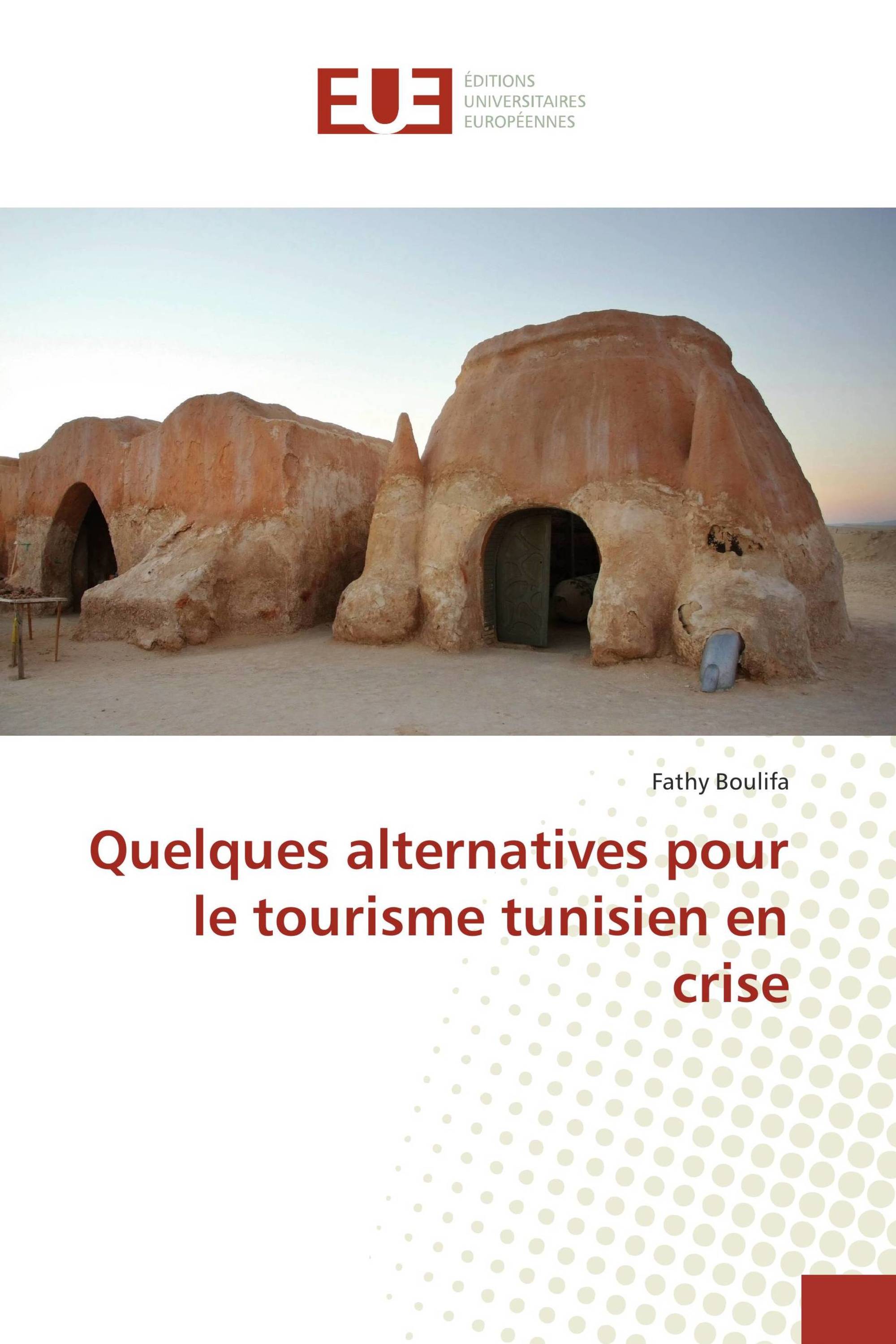 Quelques alternatives pour le tourisme tunisien en crise