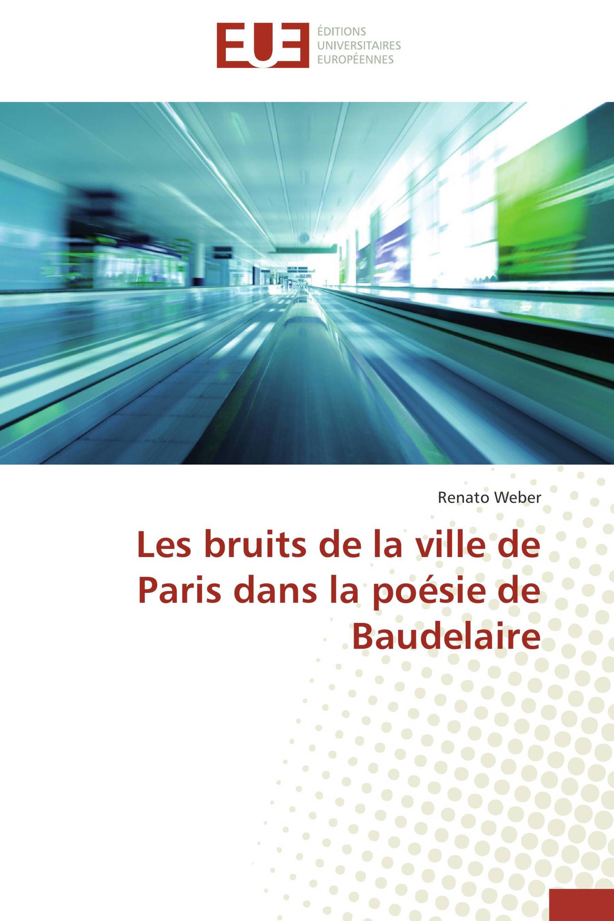 Les bruits de la ville de Paris dans la poésie de Baudelaire