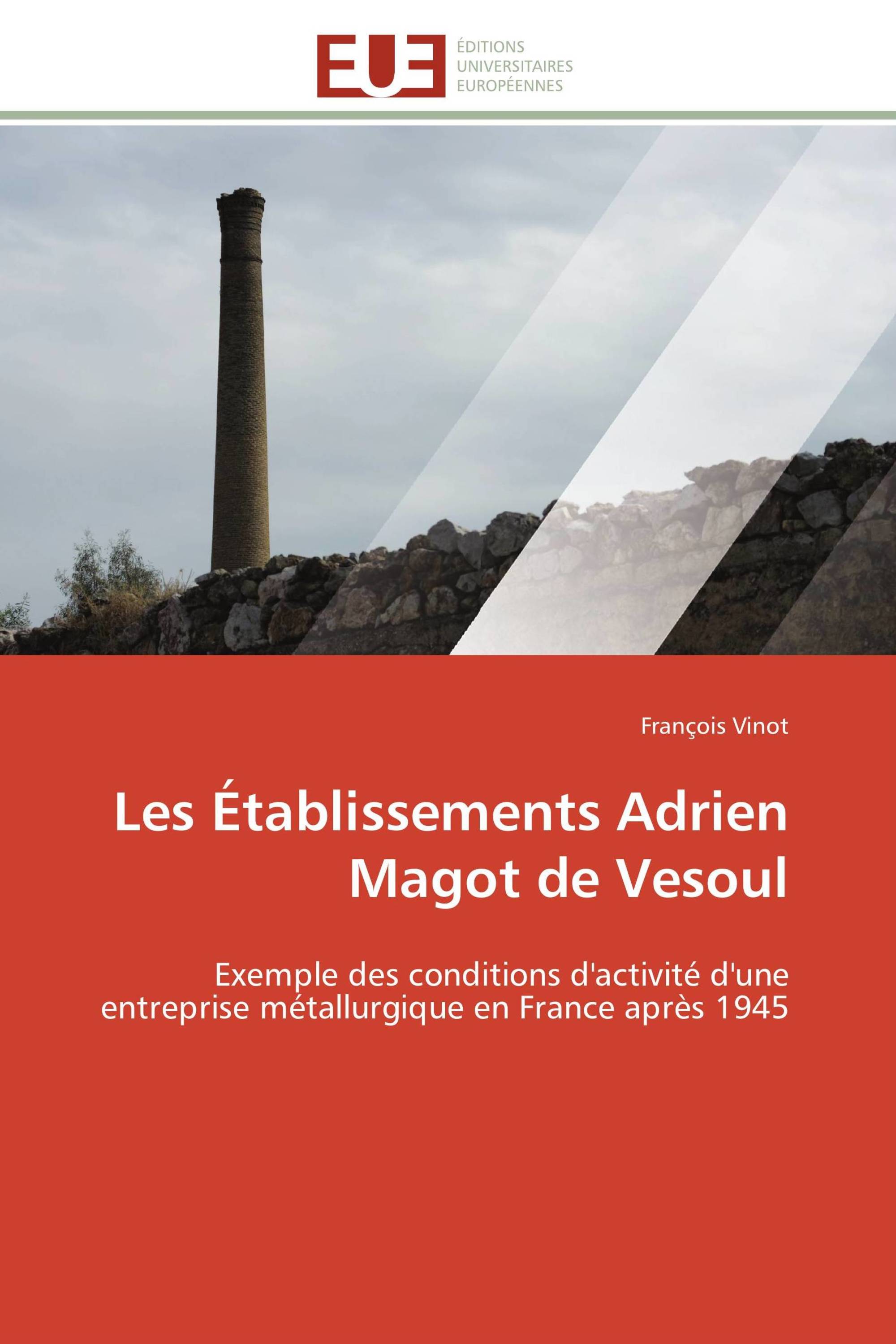 Les Établissements Adrien Magot de Vesoul