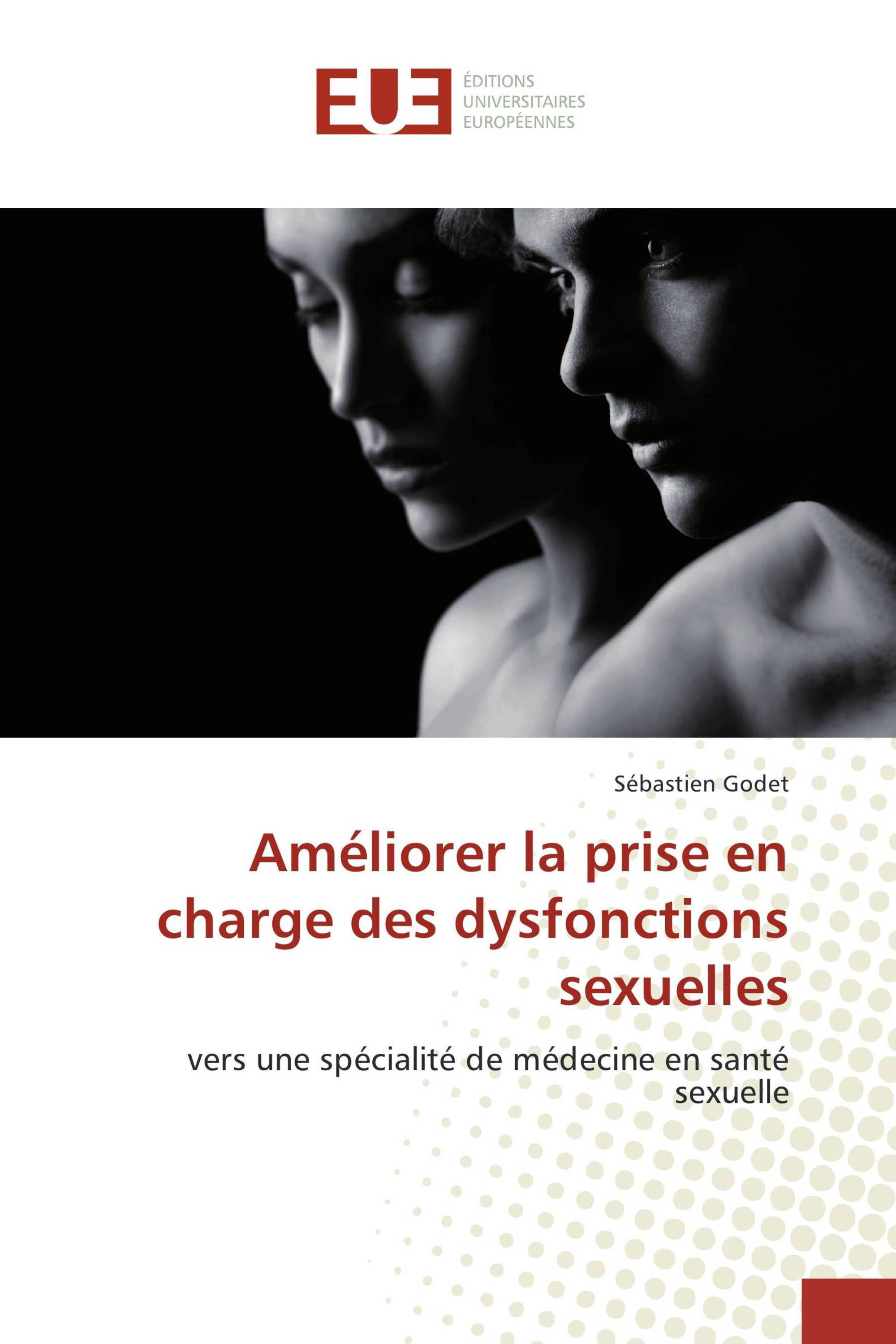 Améliorer la prise en charge des dysfonctions sexuelles