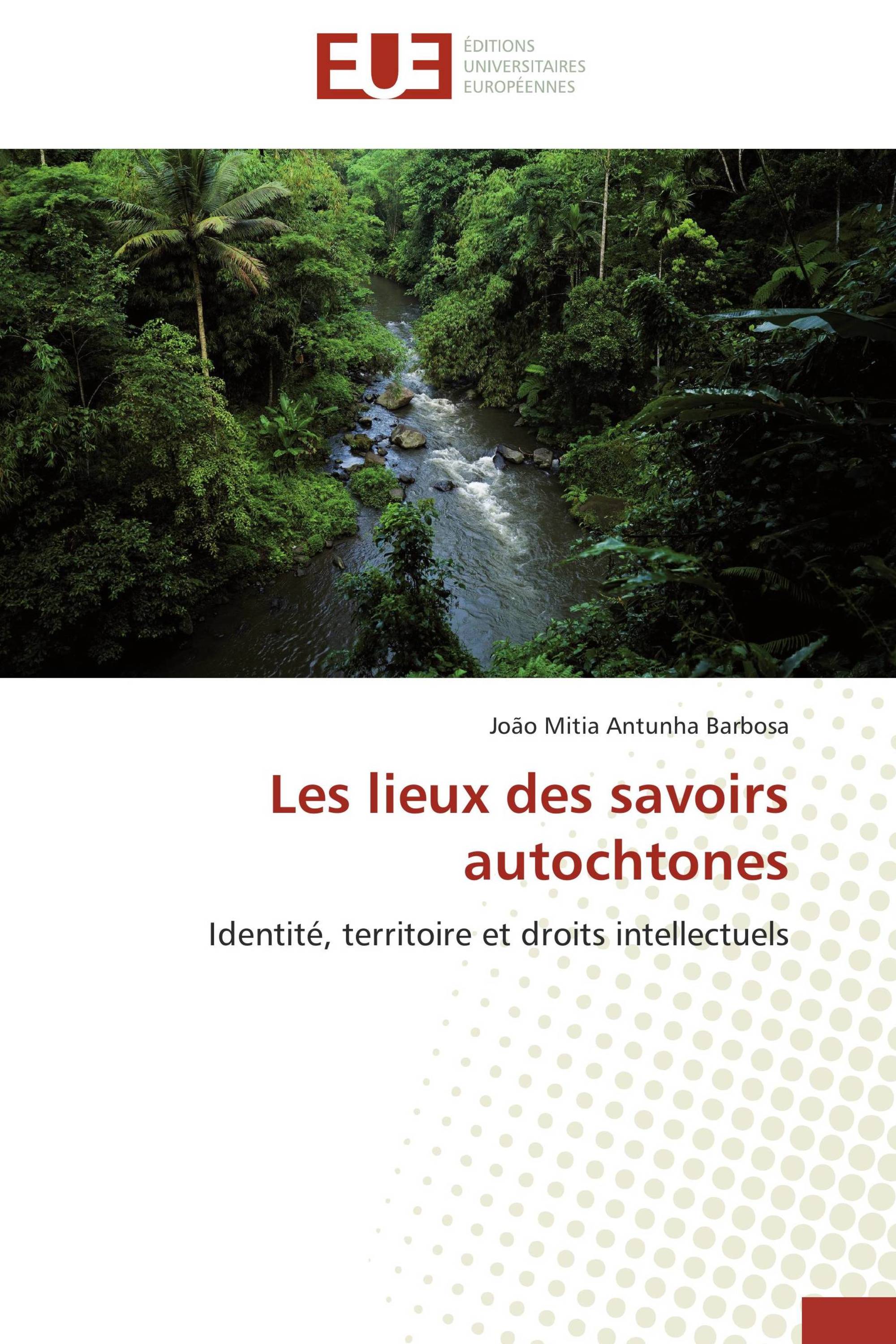 Les lieux des savoirs autochtones