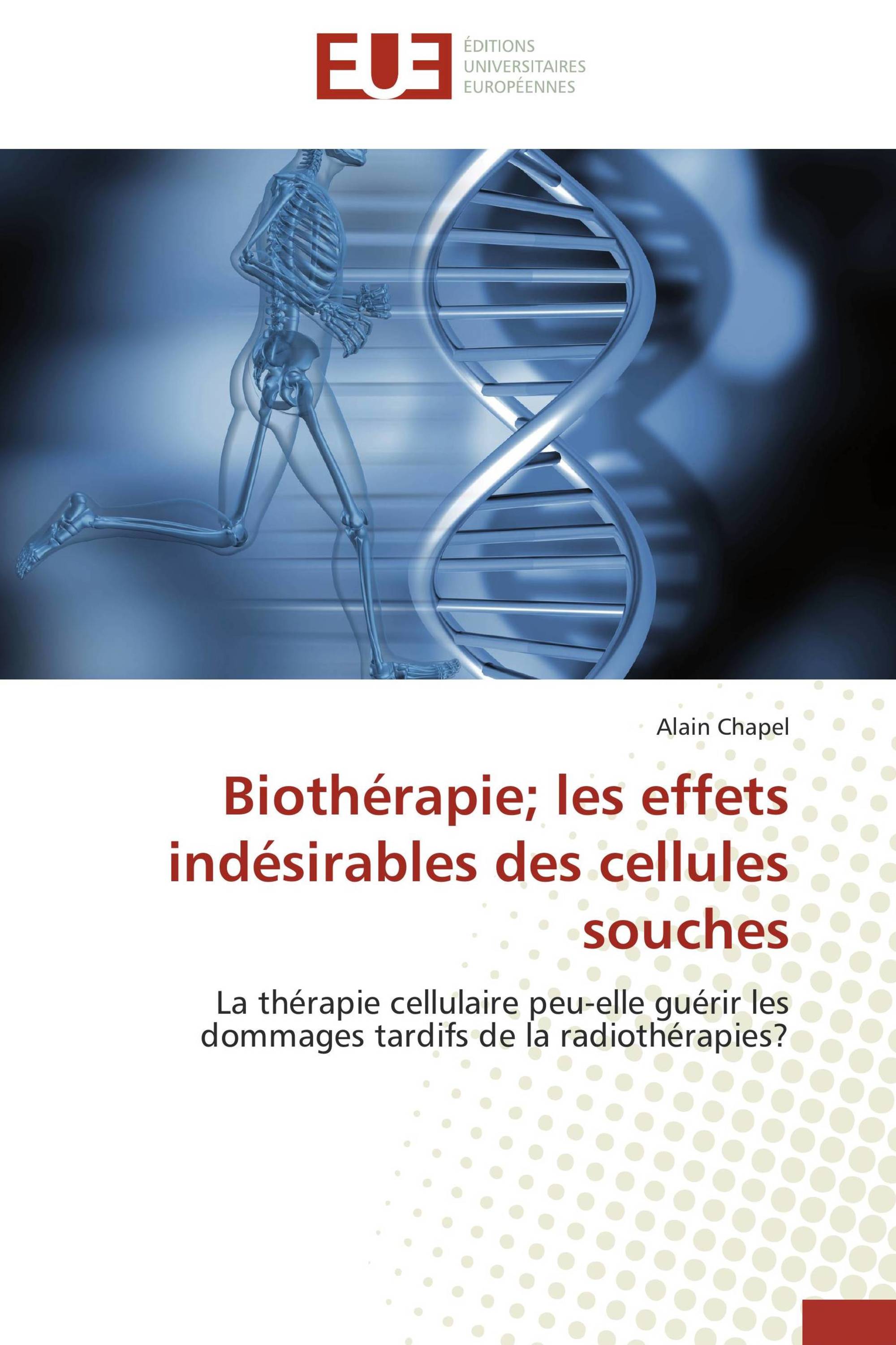 Biothérapie; les effets indésirables des cellules souches