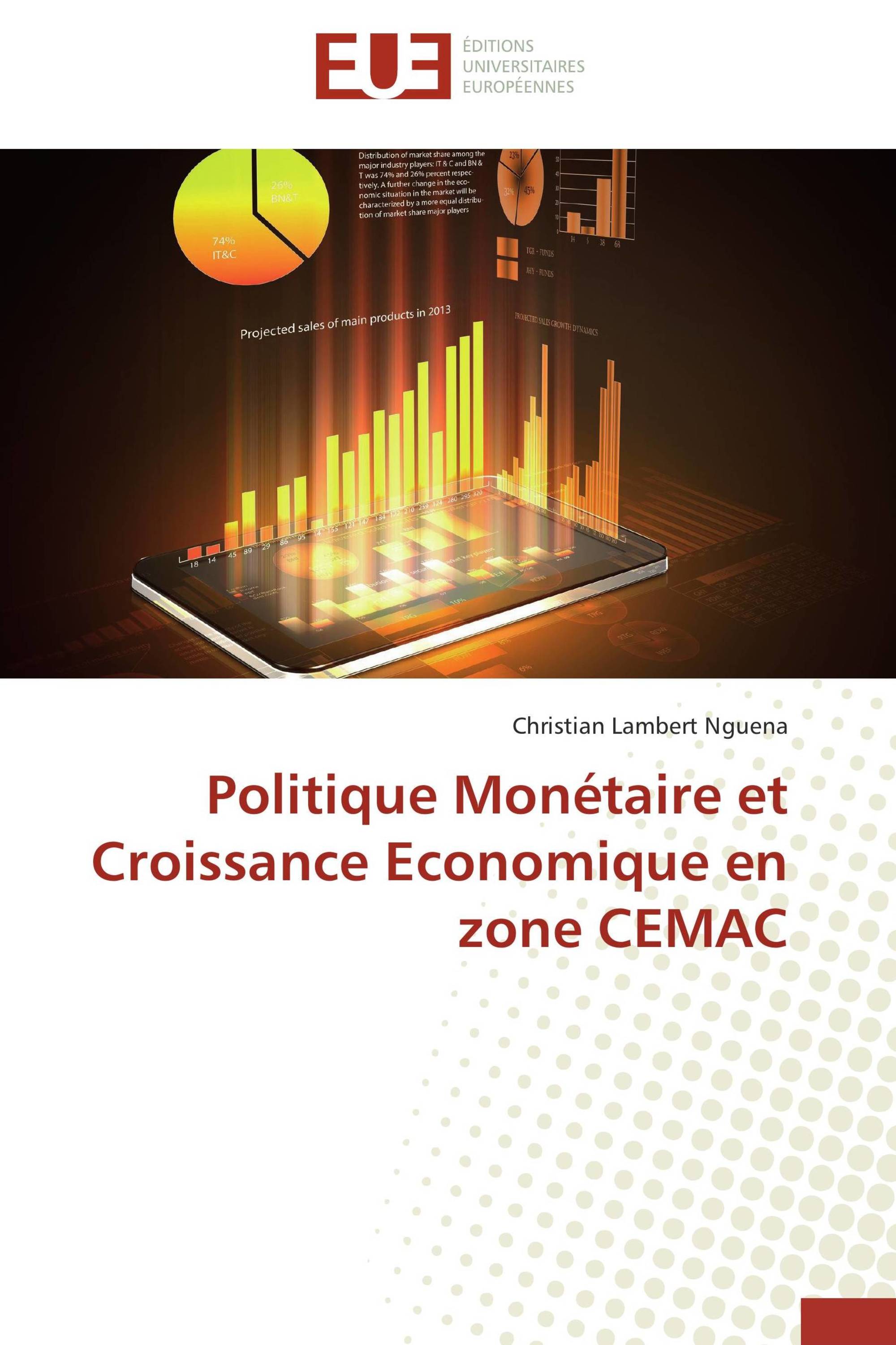 Politique Monétaire et Croissance Economique en zone CEMAC