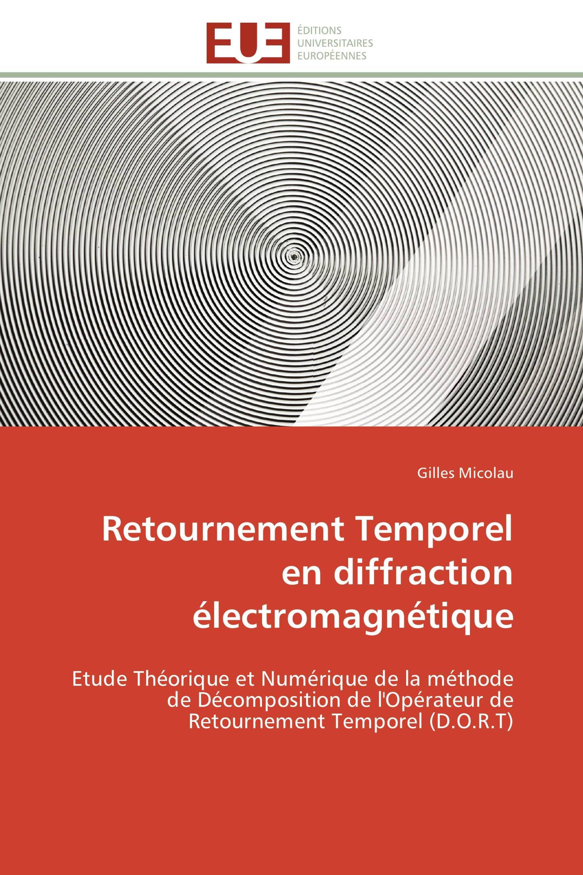 Retournement Temporel en diffraction électromagnétique