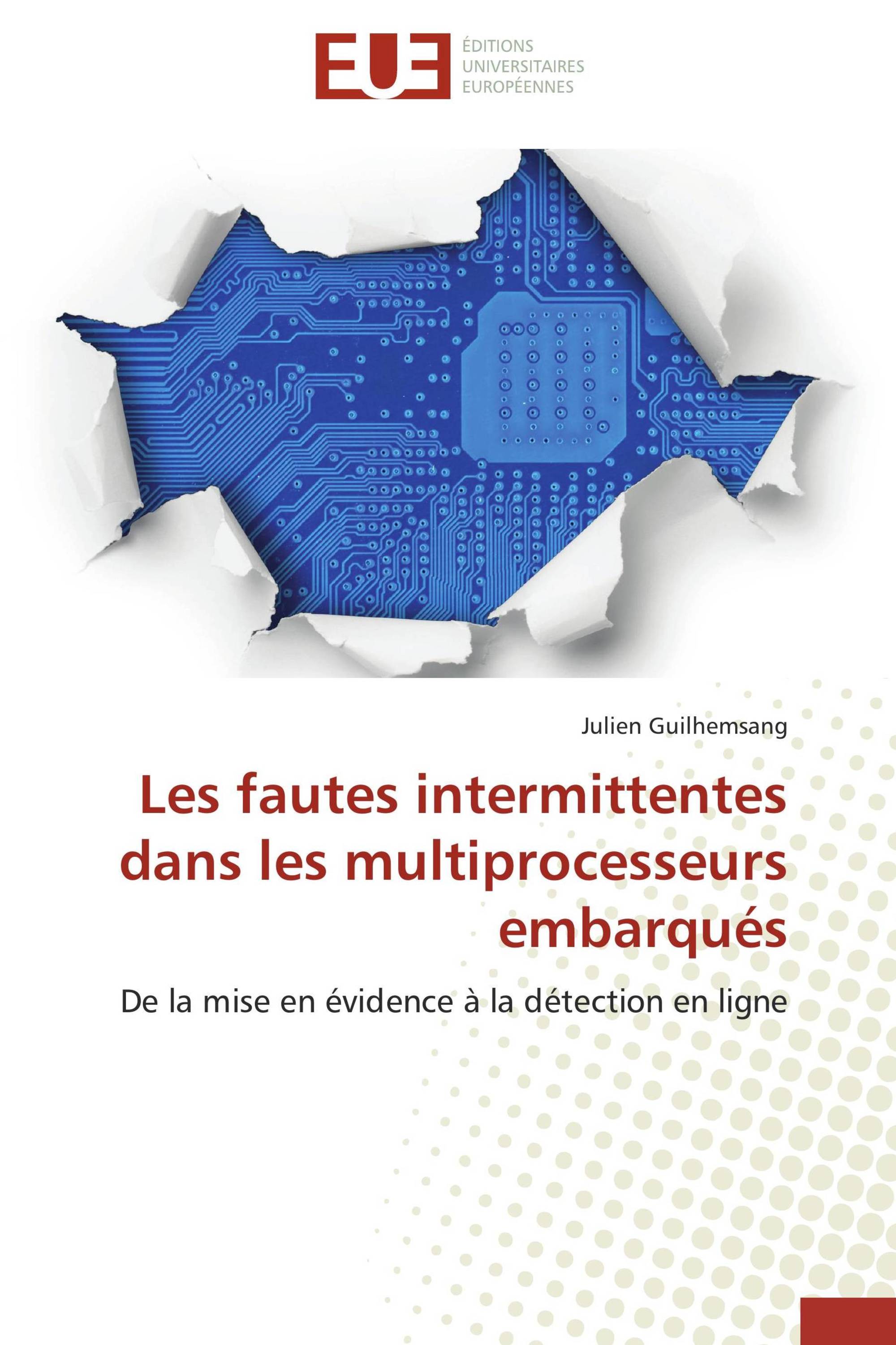 Les fautes intermittentes dans les multiprocesseurs embarqués