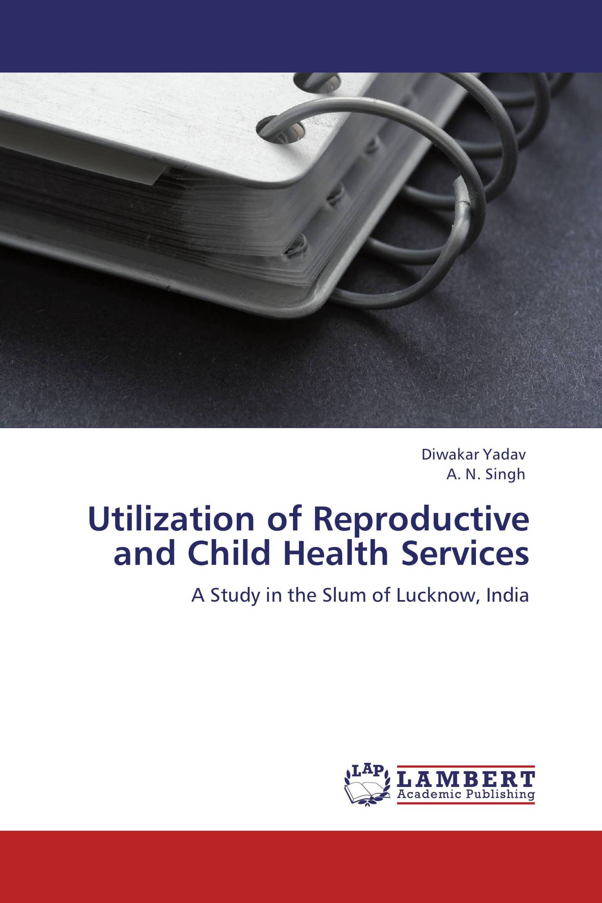 Utilization of Reproductive and Child Health Services