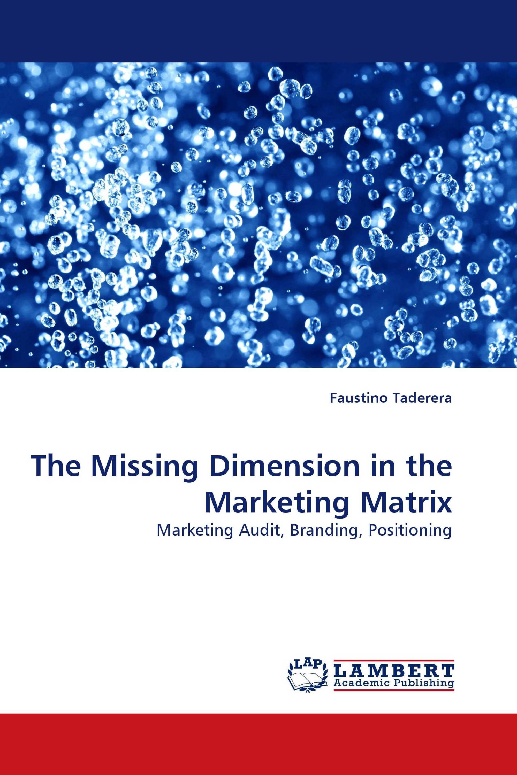 The Missing Dimension in the Marketing Matrix