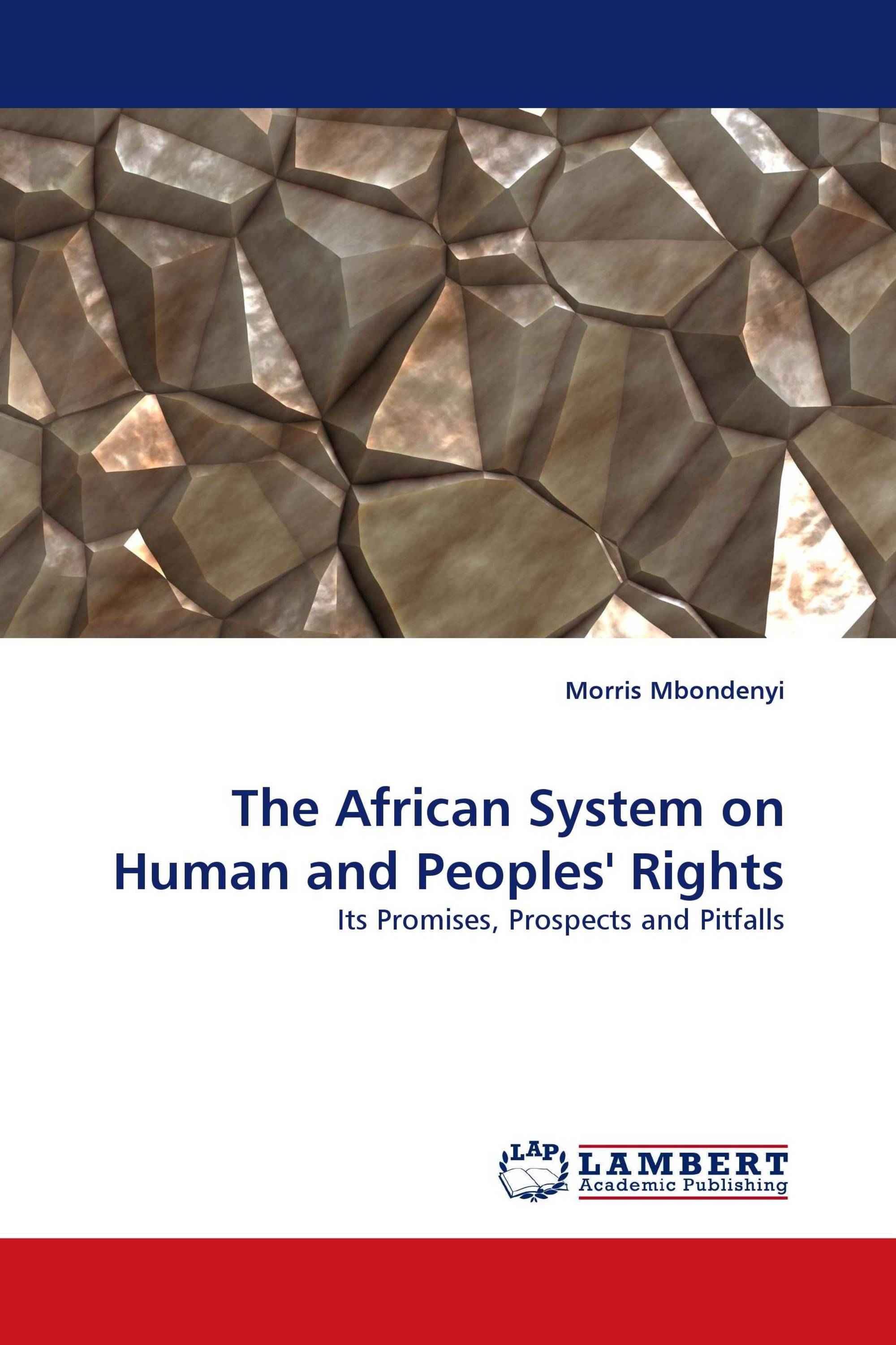 The African System on Human and Peoples'' Rights