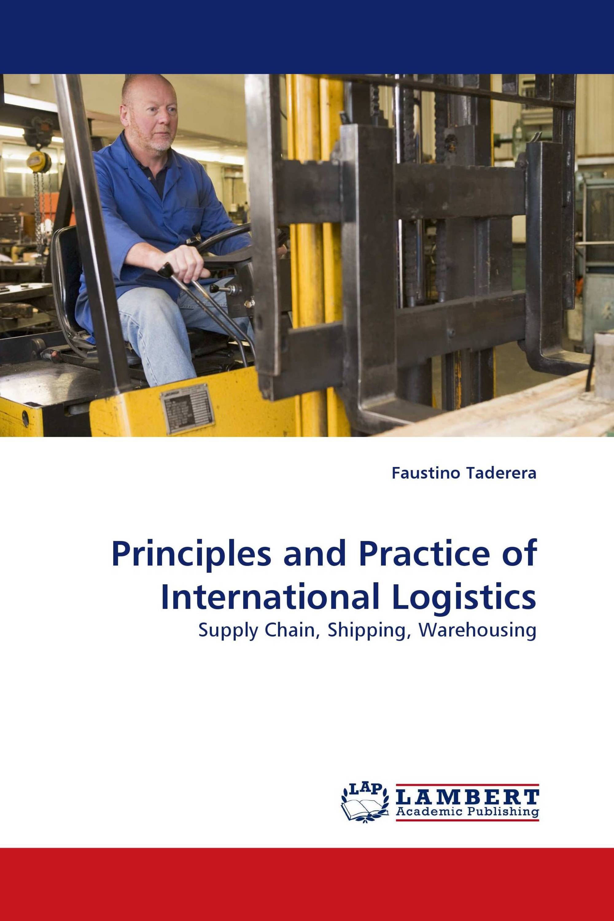 Principles and Practice of International Logistics