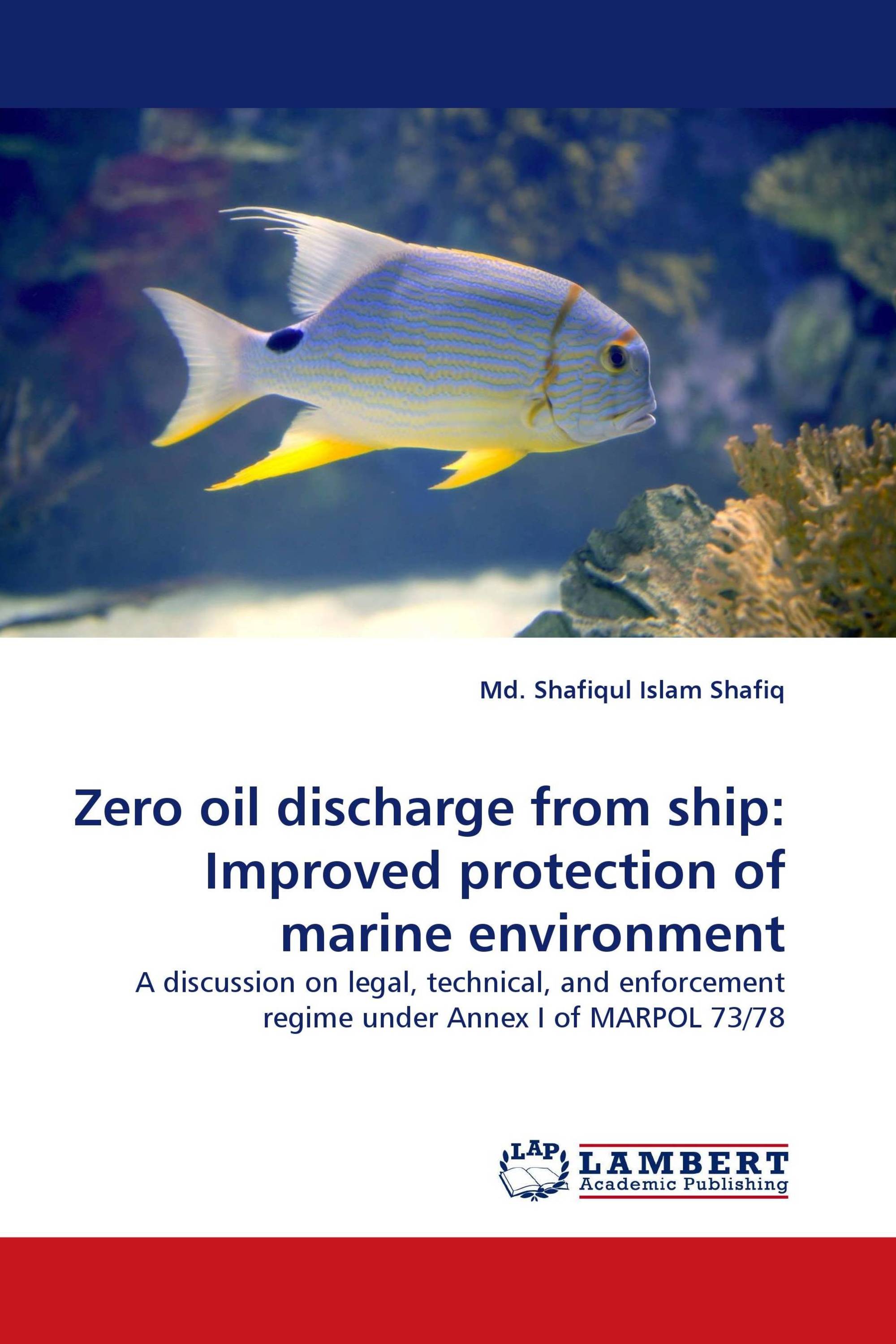 Zero oil discharge from ship: Improved protection of marine environment