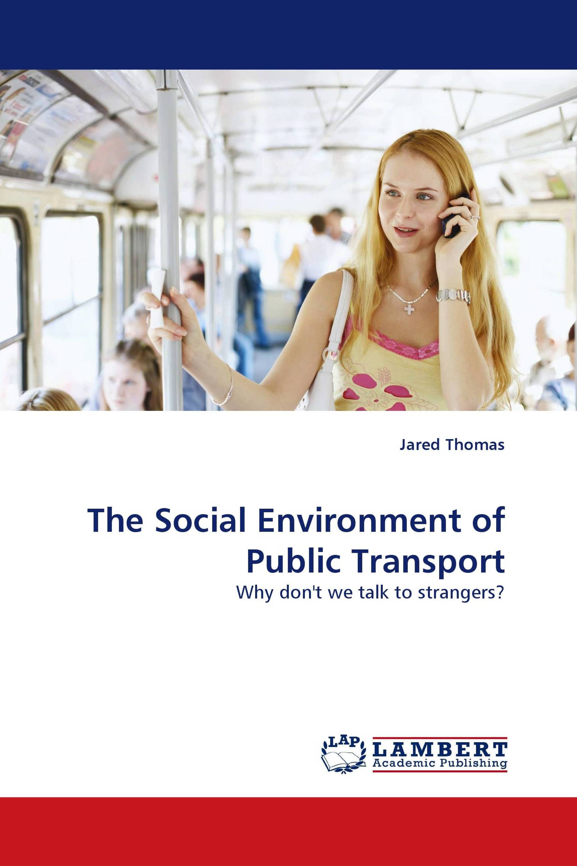 The Social Environment of Public Transport