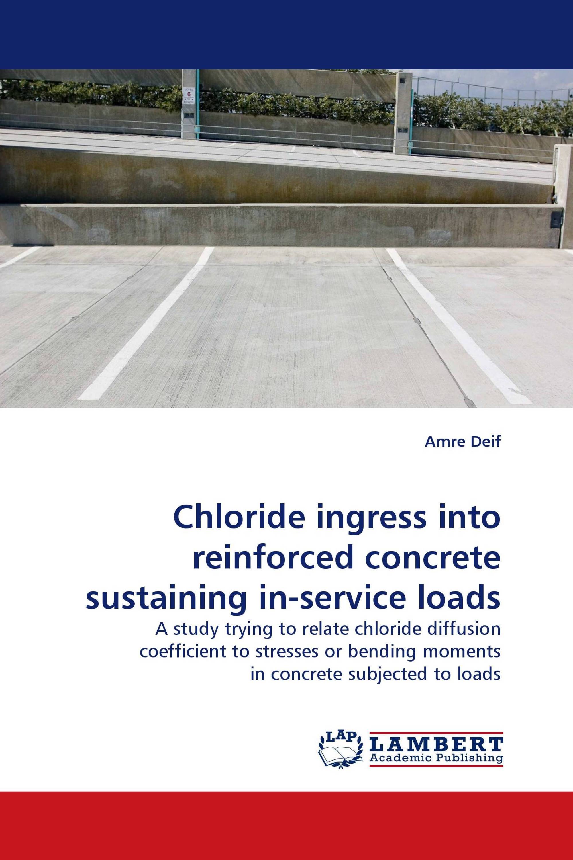 Chloride ingress into reinforced concrete sustaining in-service loads