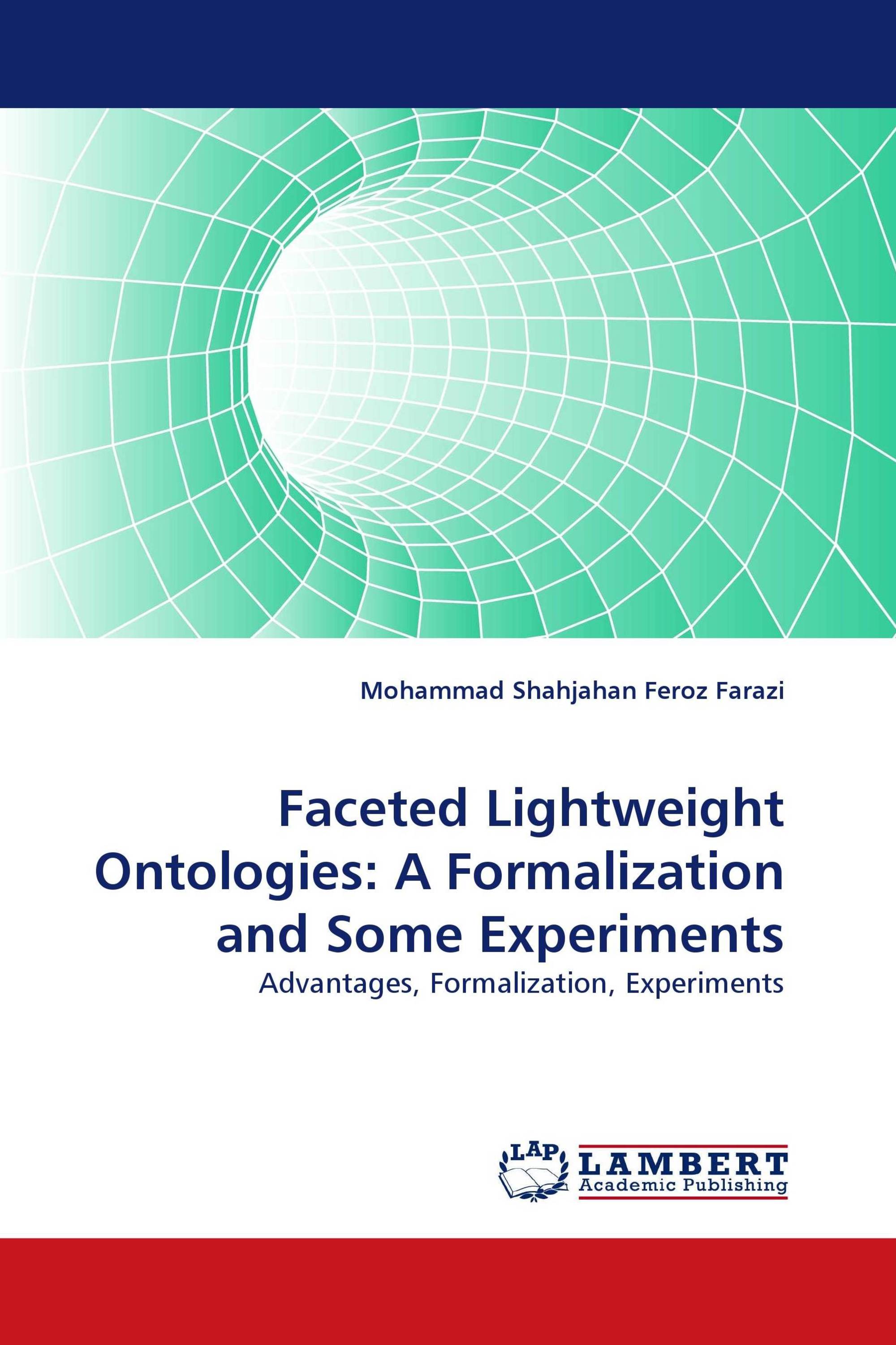 Faceted Lightweight Ontologies: A Formalization and Some Experiments