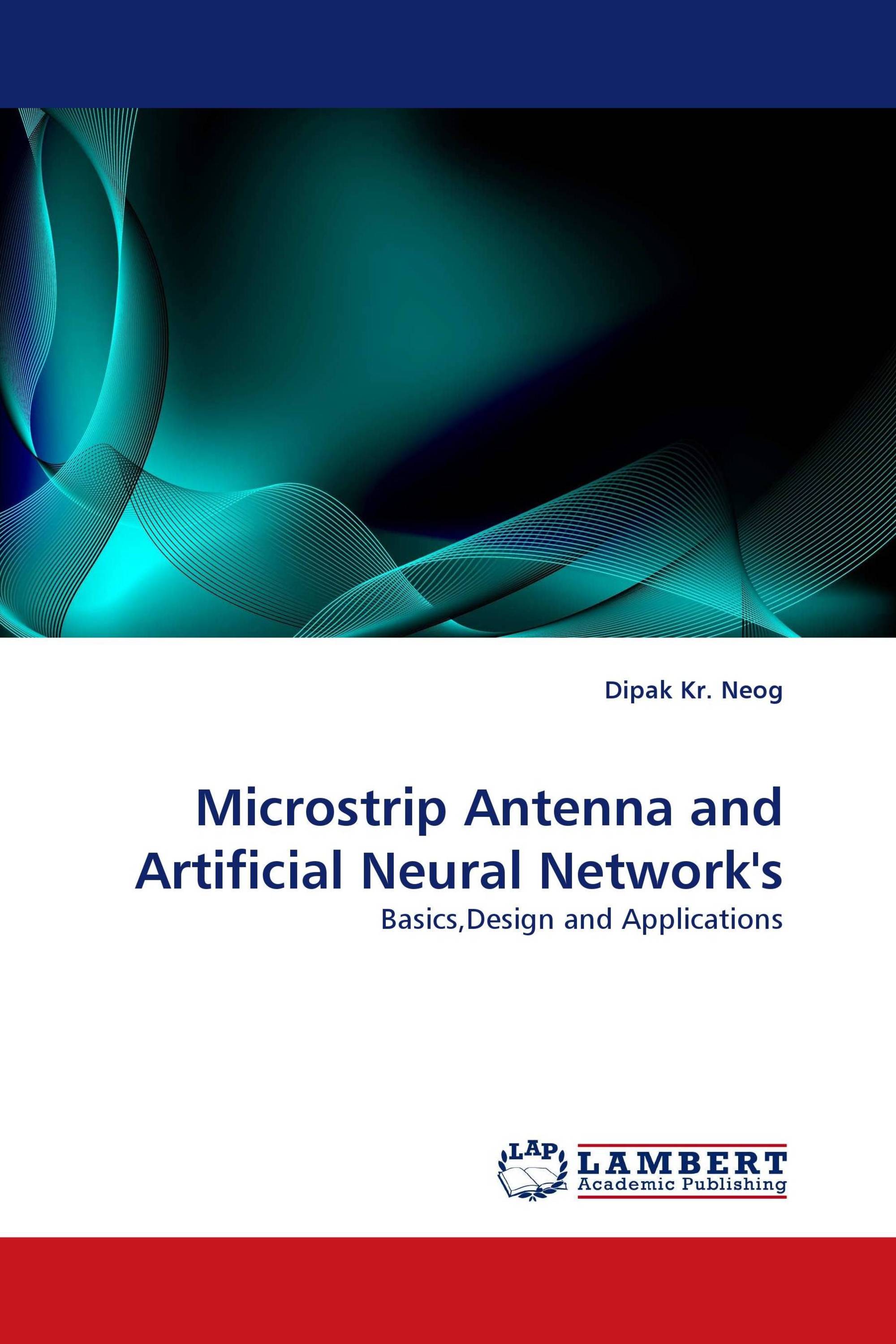 Microstrip Antenna and Artificial Neural Network''s