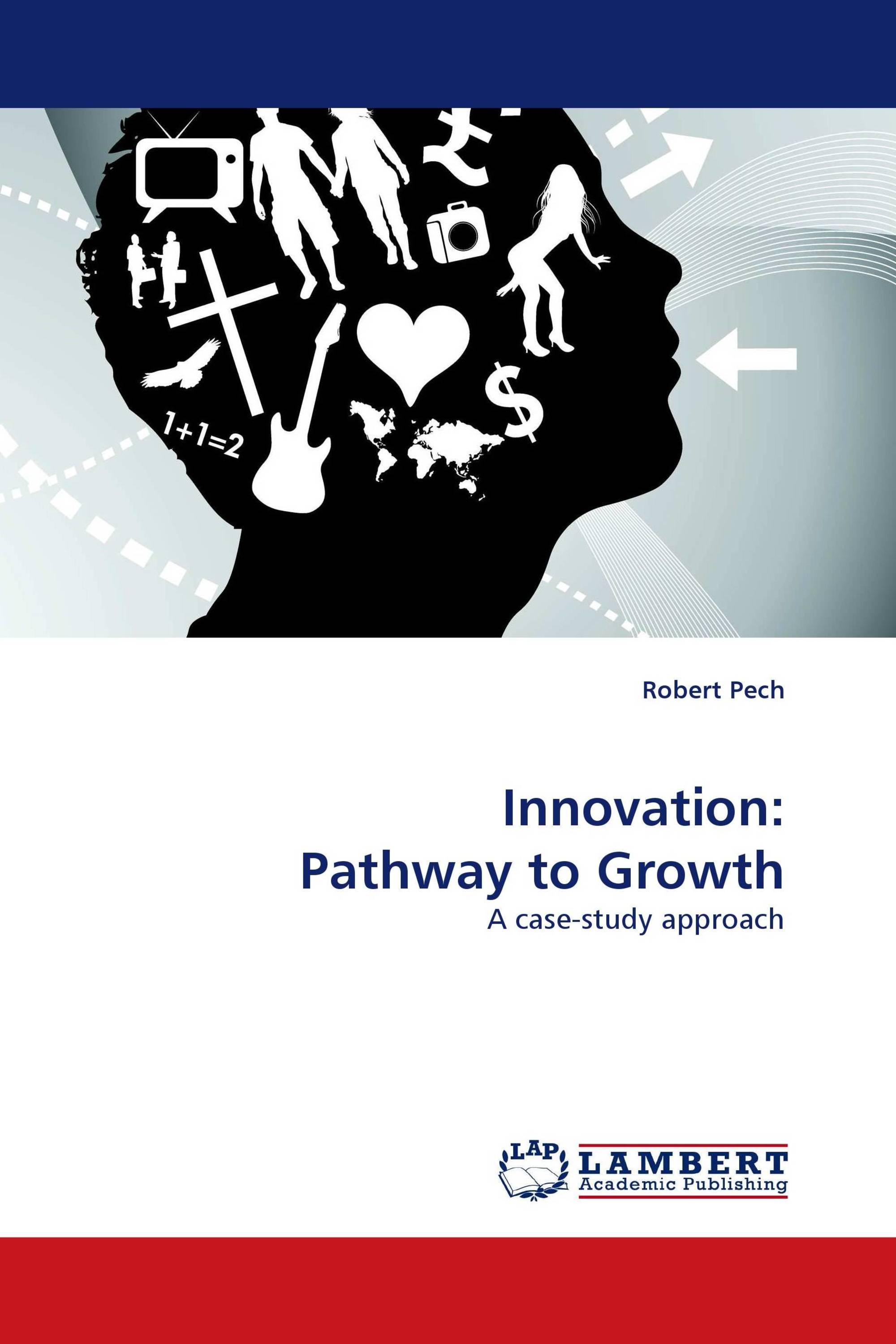 Innovation: Pathway to Growth