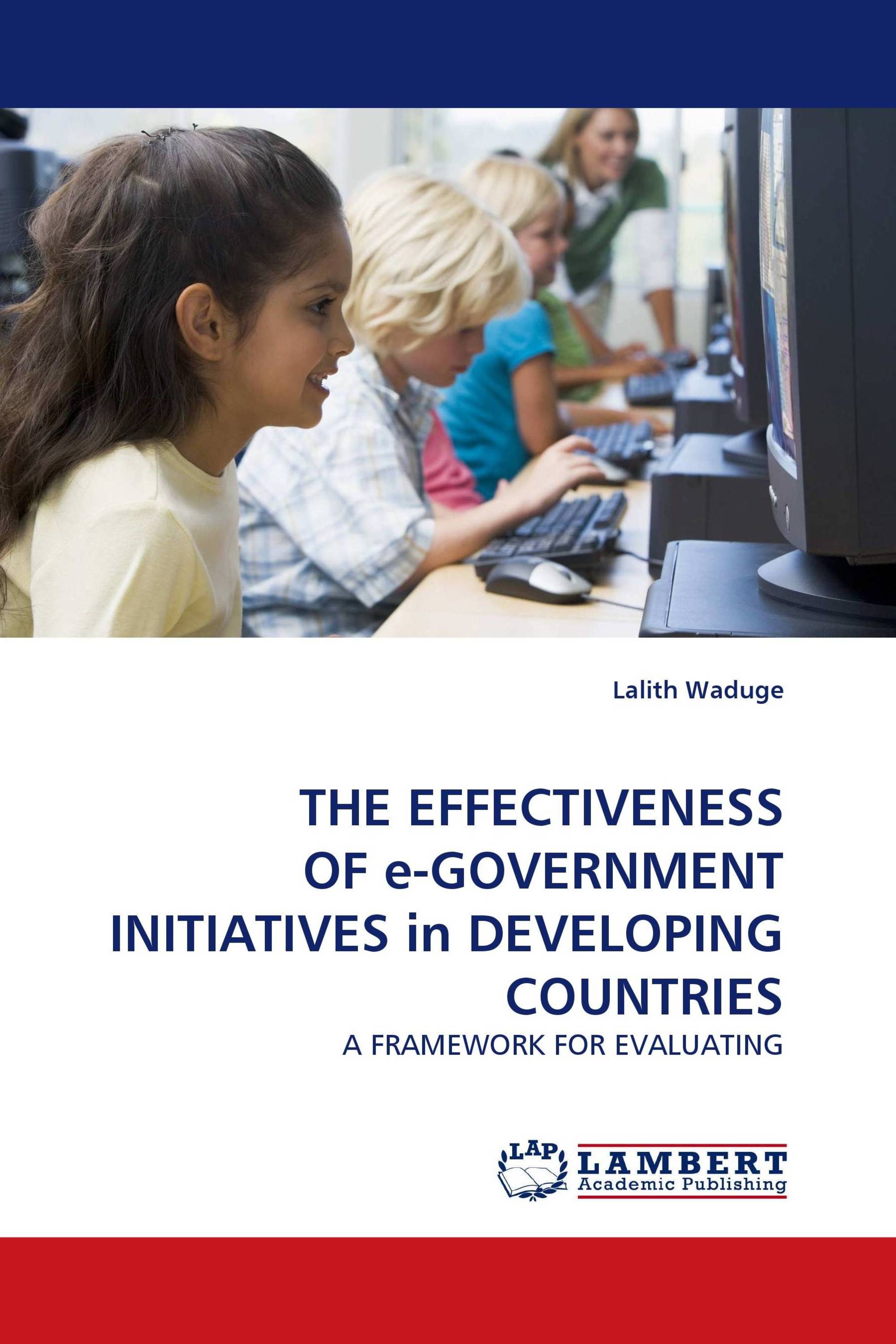 THE EFFECTIVENESS OF e-GOVERNMENT INITIATIVES in DEVELOPING COUNTRIES