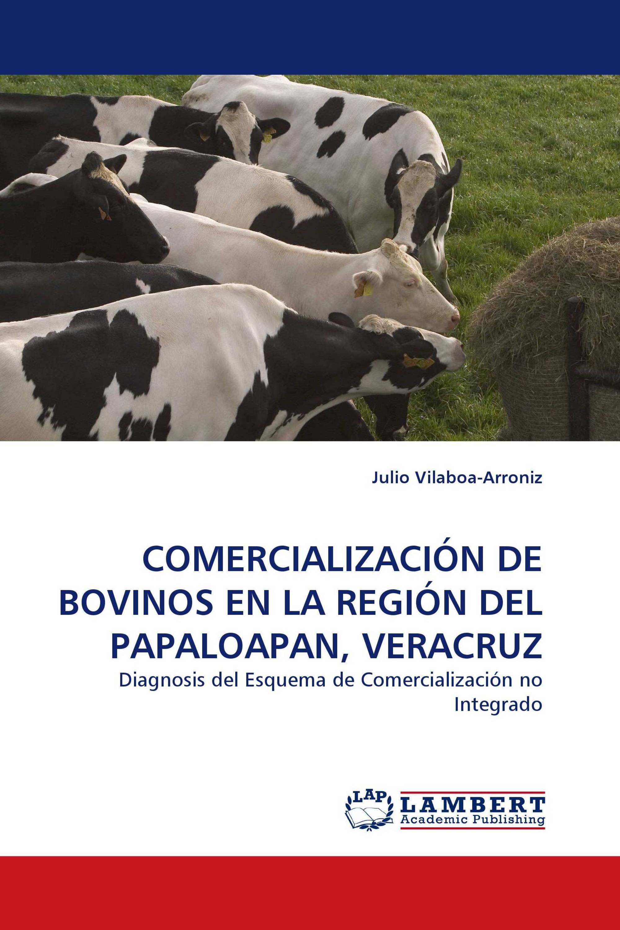 COMERCIALIZACIÓN DE BOVINOS EN LA REGIÓN DEL PAPALOAPAN, VERACRUZ