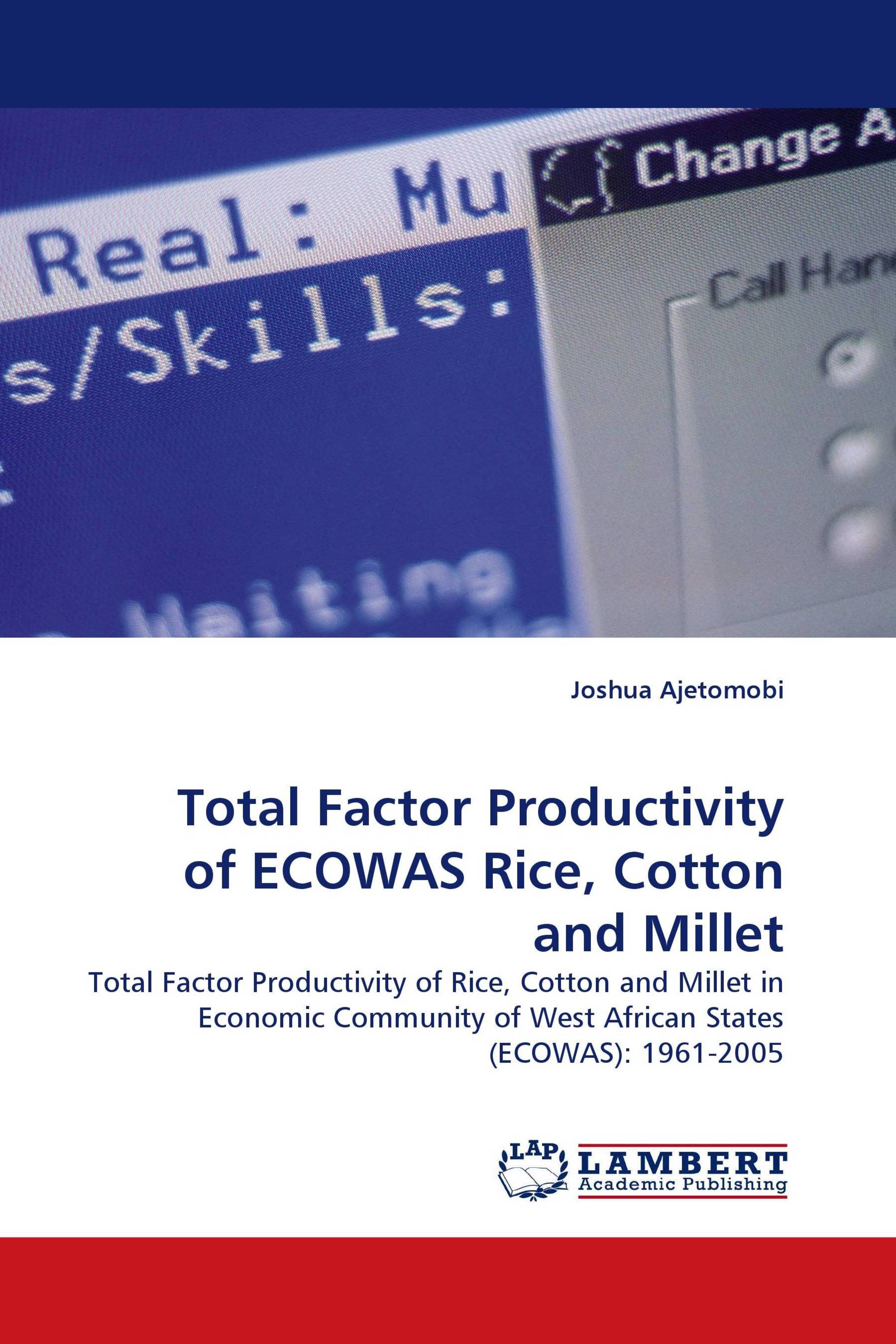 Total Factor Productivity of ECOWAS Rice, Cotton and Millet