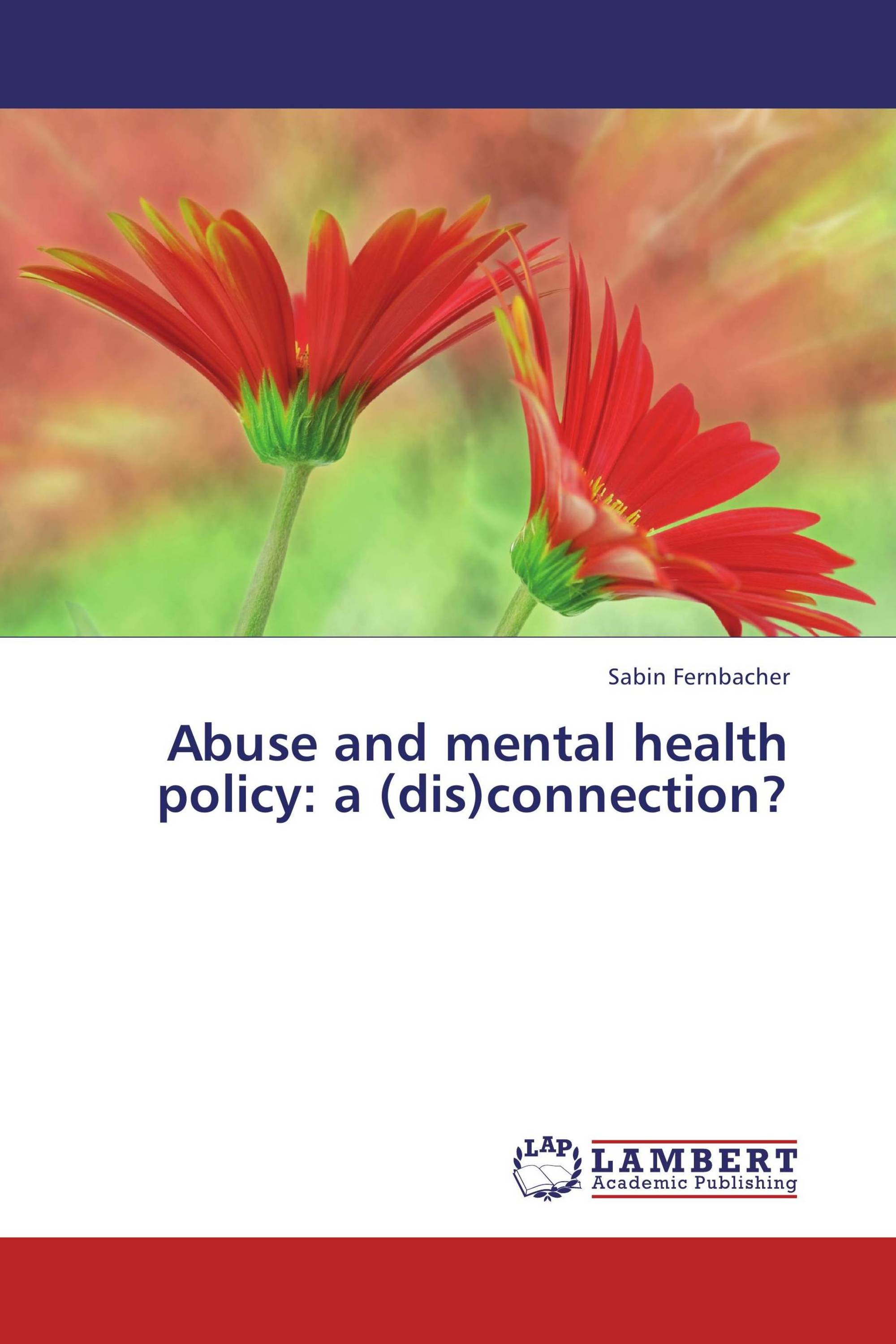 Abuse And Mental Health Policy A dis connection 978 3 8433 5392 2