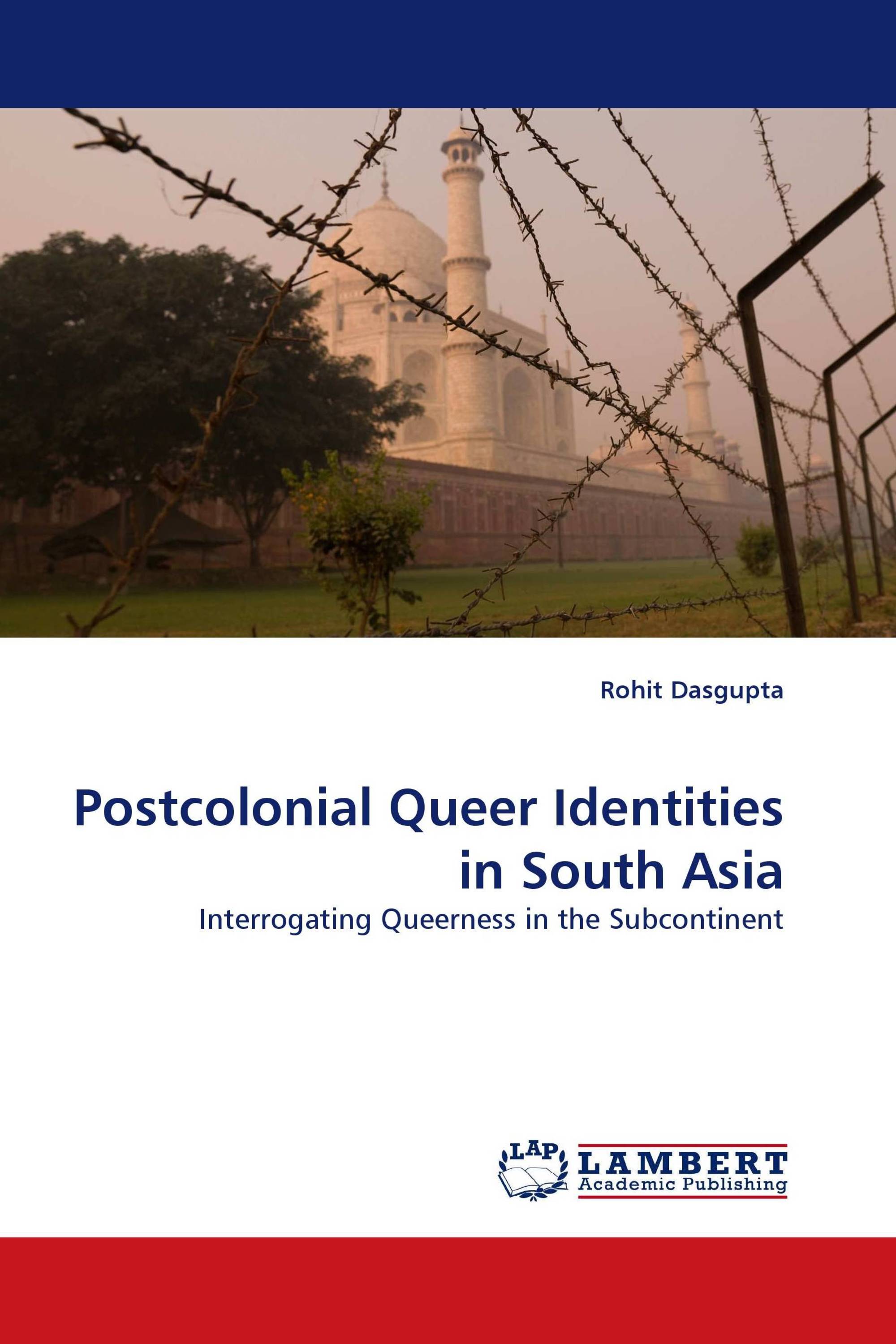 Postcolonial Queer Identities in South Asia