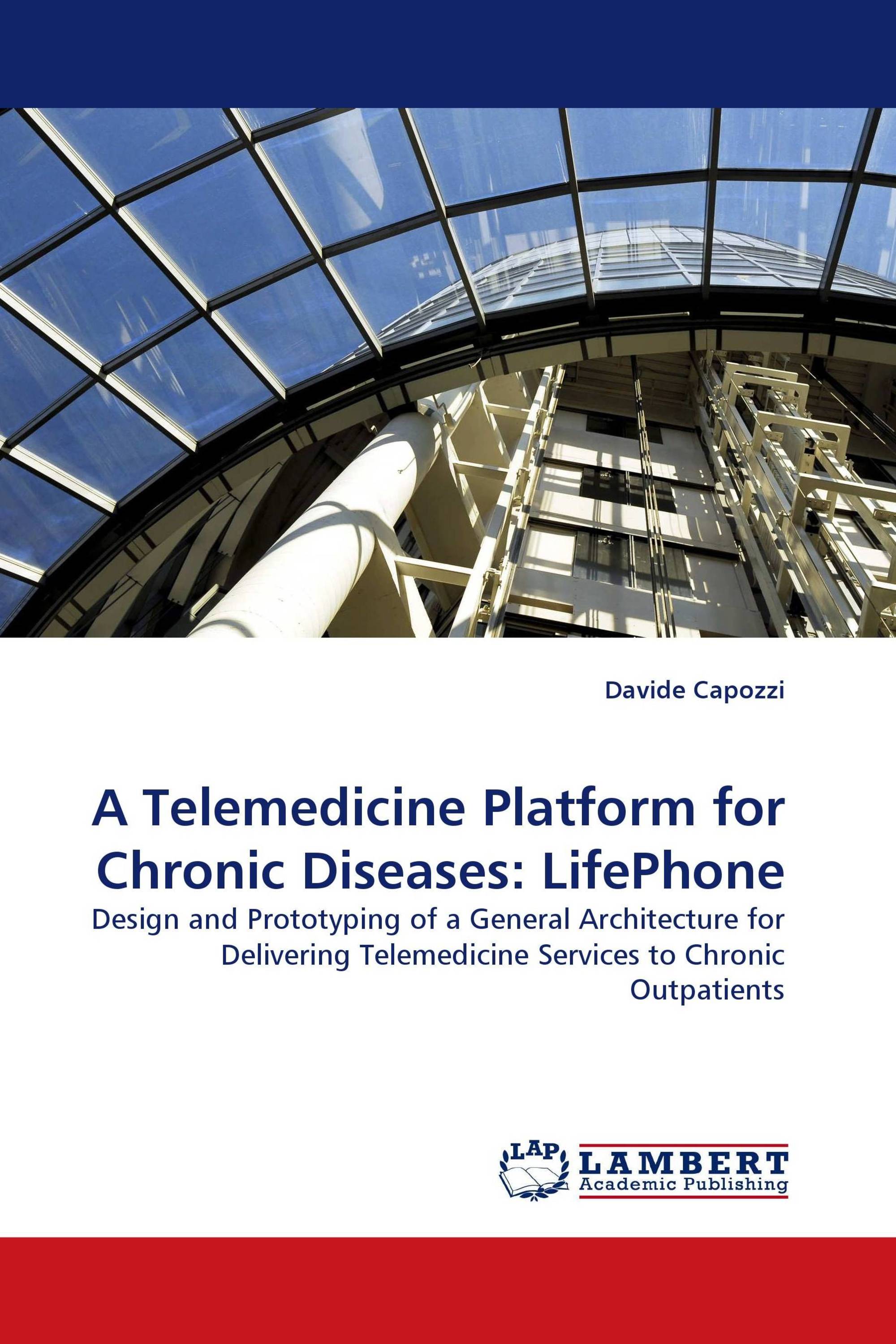 A Telemedicine Platform for Chronic Diseases: LifePhone