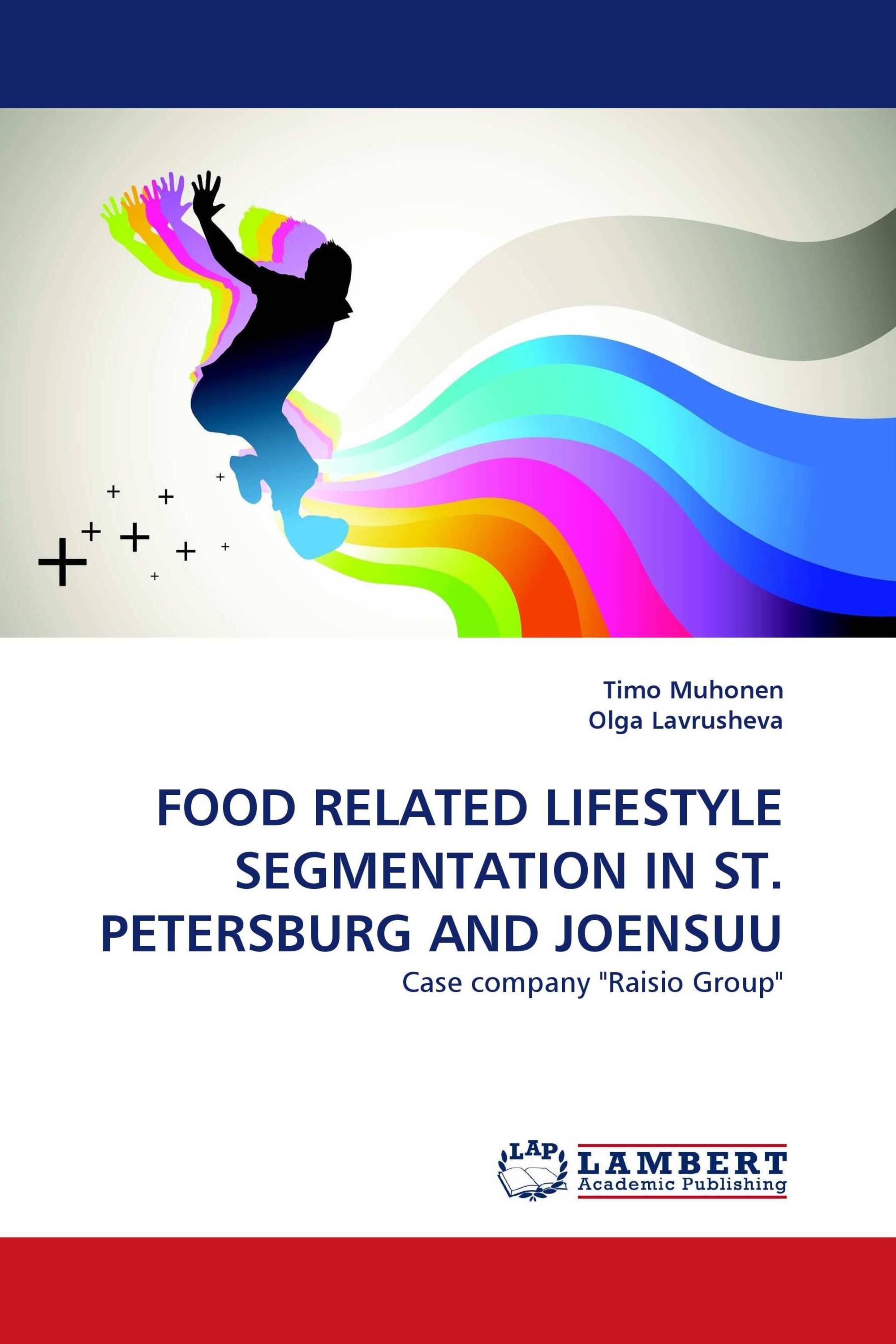 FOOD RELATED LIFESTYLE SEGMENTATION IN ST. PETERSBURG AND JOENSUU