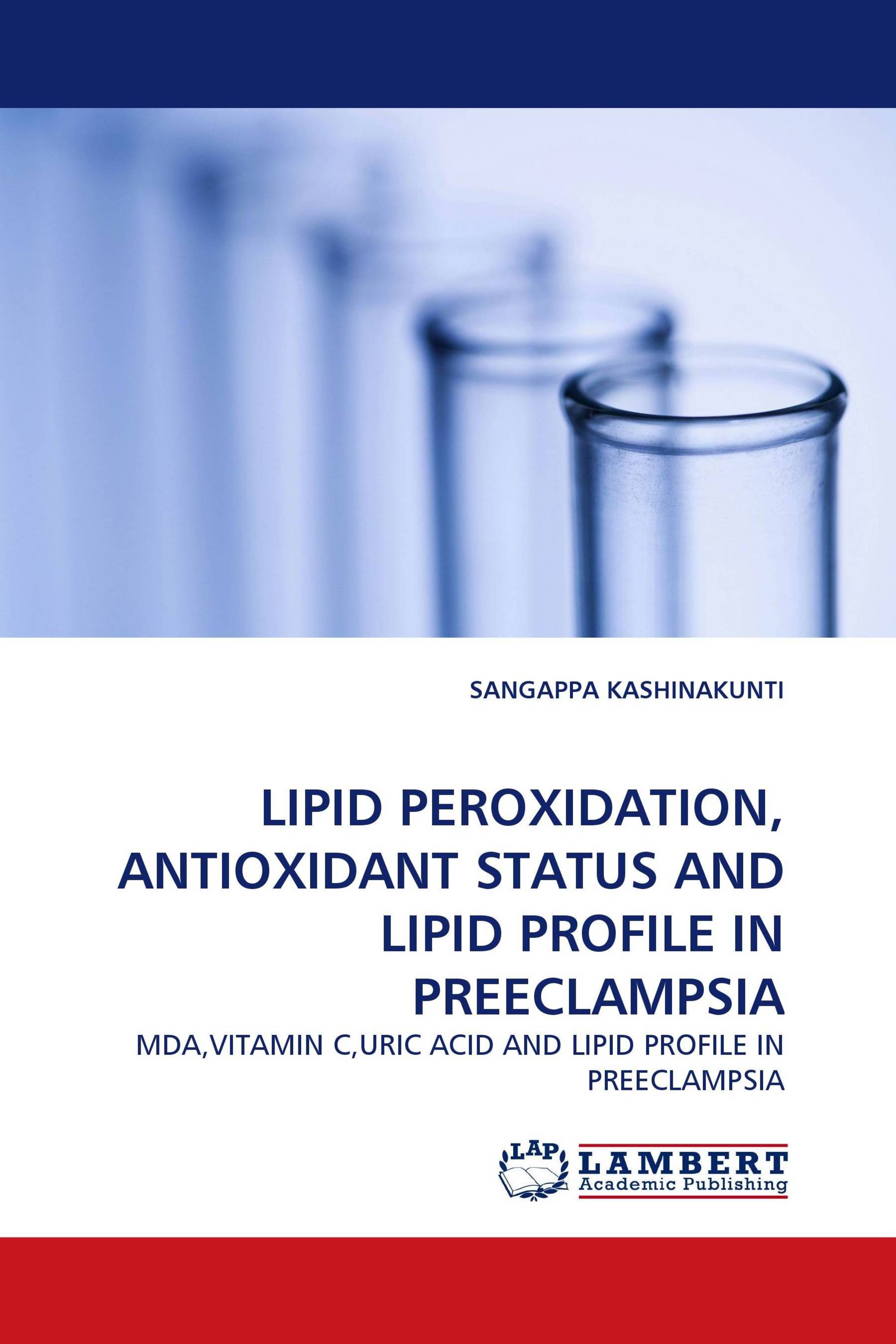 LIPID PEROXIDATION, ANTIOXIDANT STATUS AND LIPID PROFILE IN PREECLAMPSIA