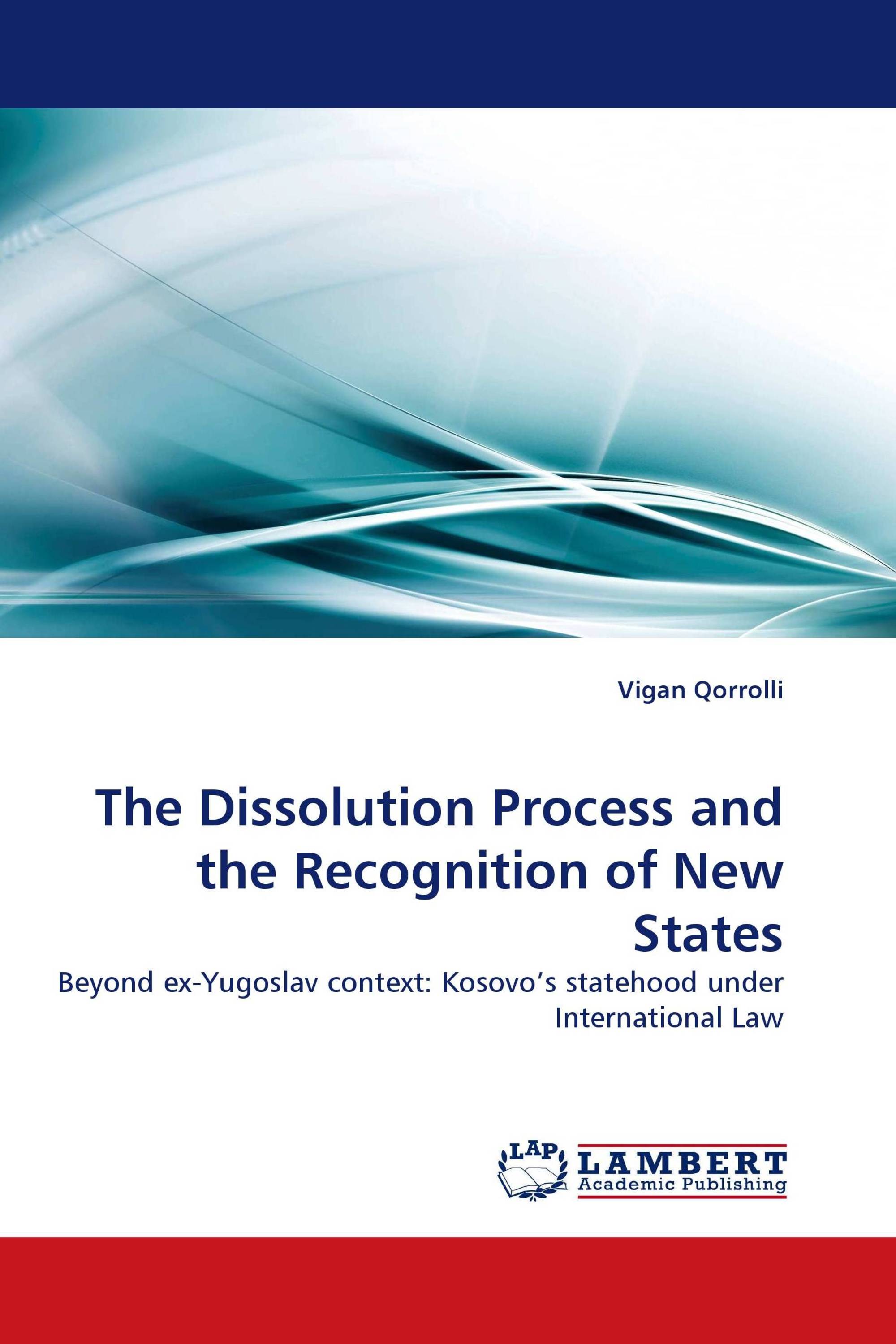 The Dissolution Process and the Recognition of New States