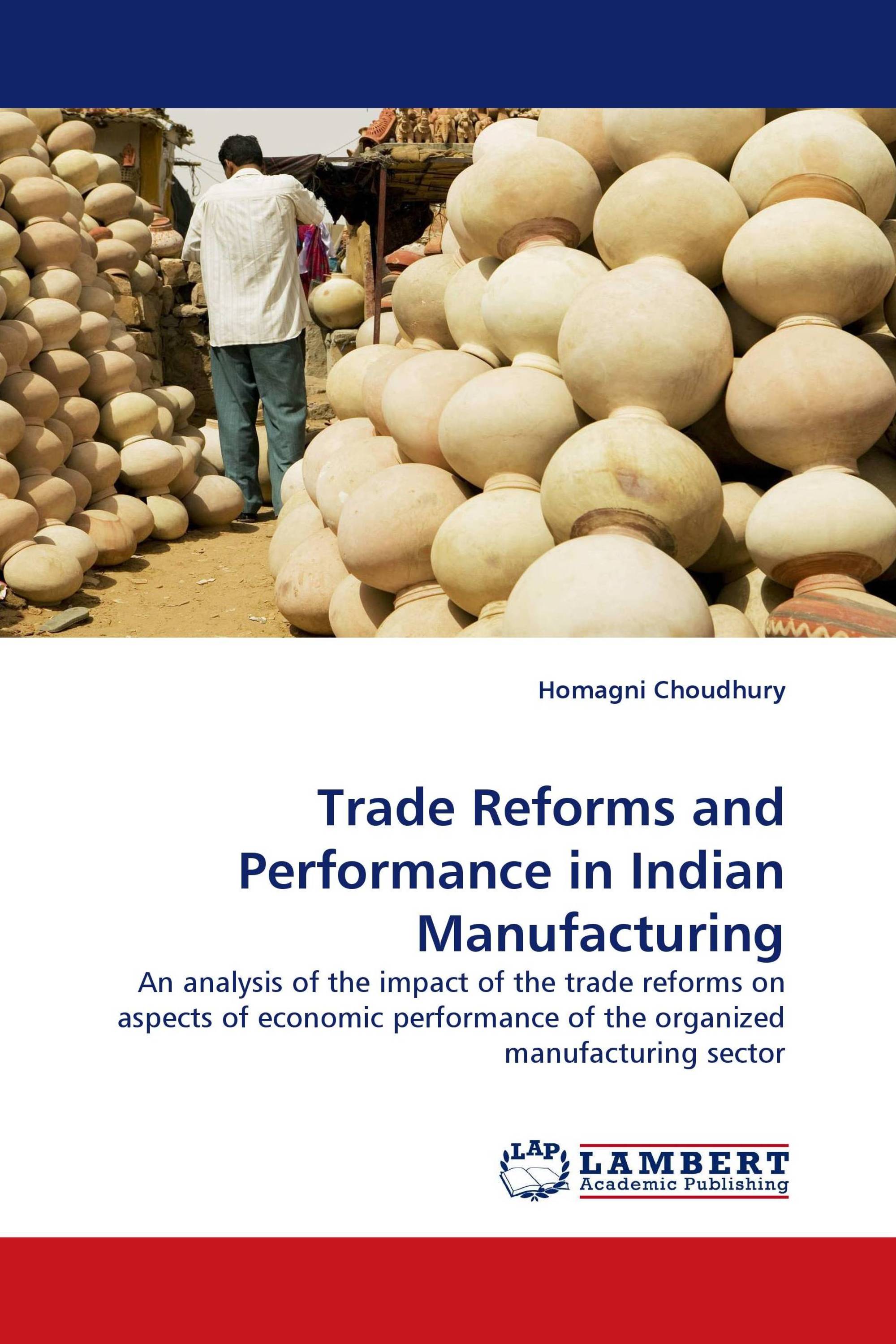 Trade Reforms and Performance in Indian Manufacturing