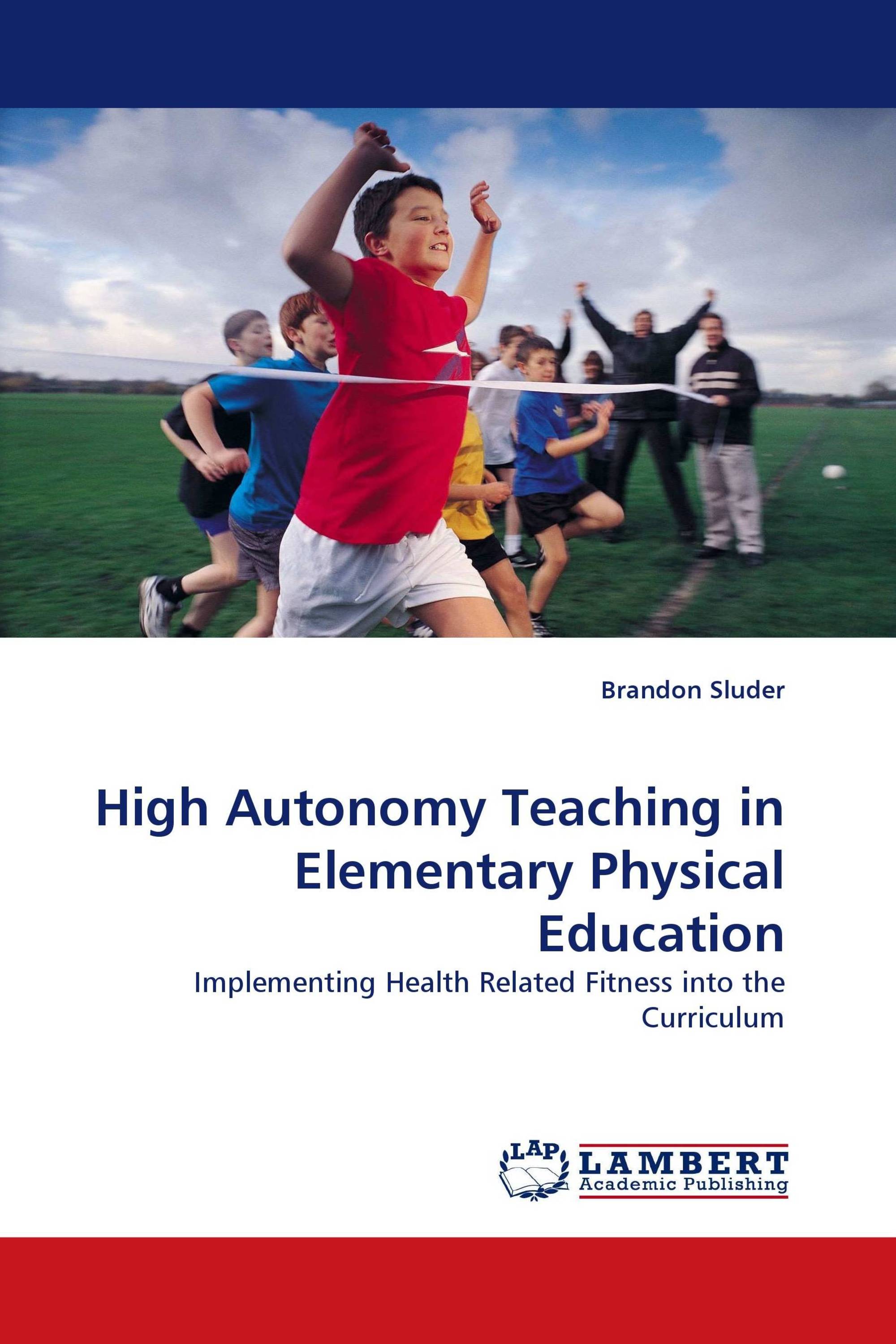 High Autonomy Teaching in Elementary Physical Education