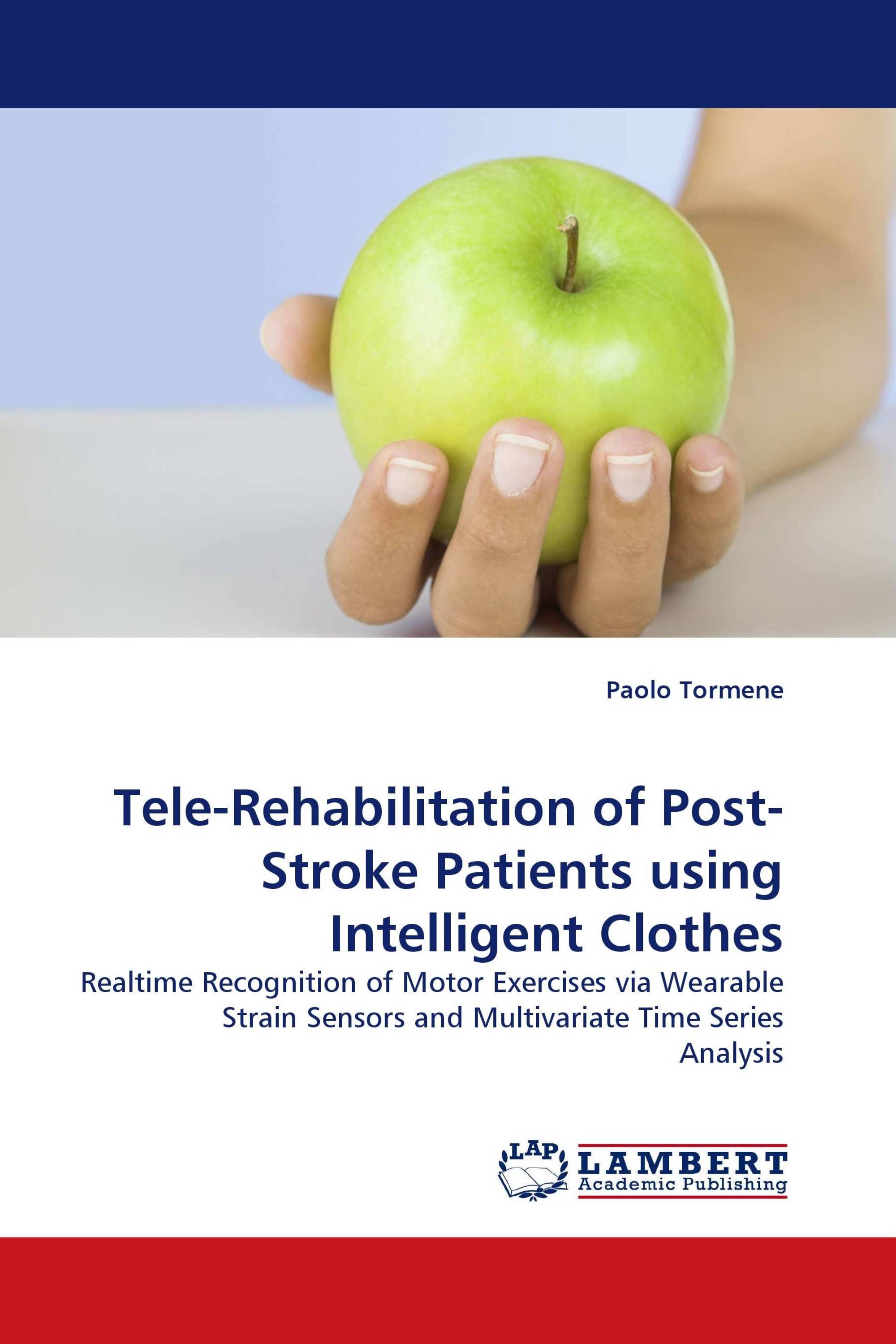 Tele-Rehabilitation of Post-Stroke Patients using Intelligent Clothes