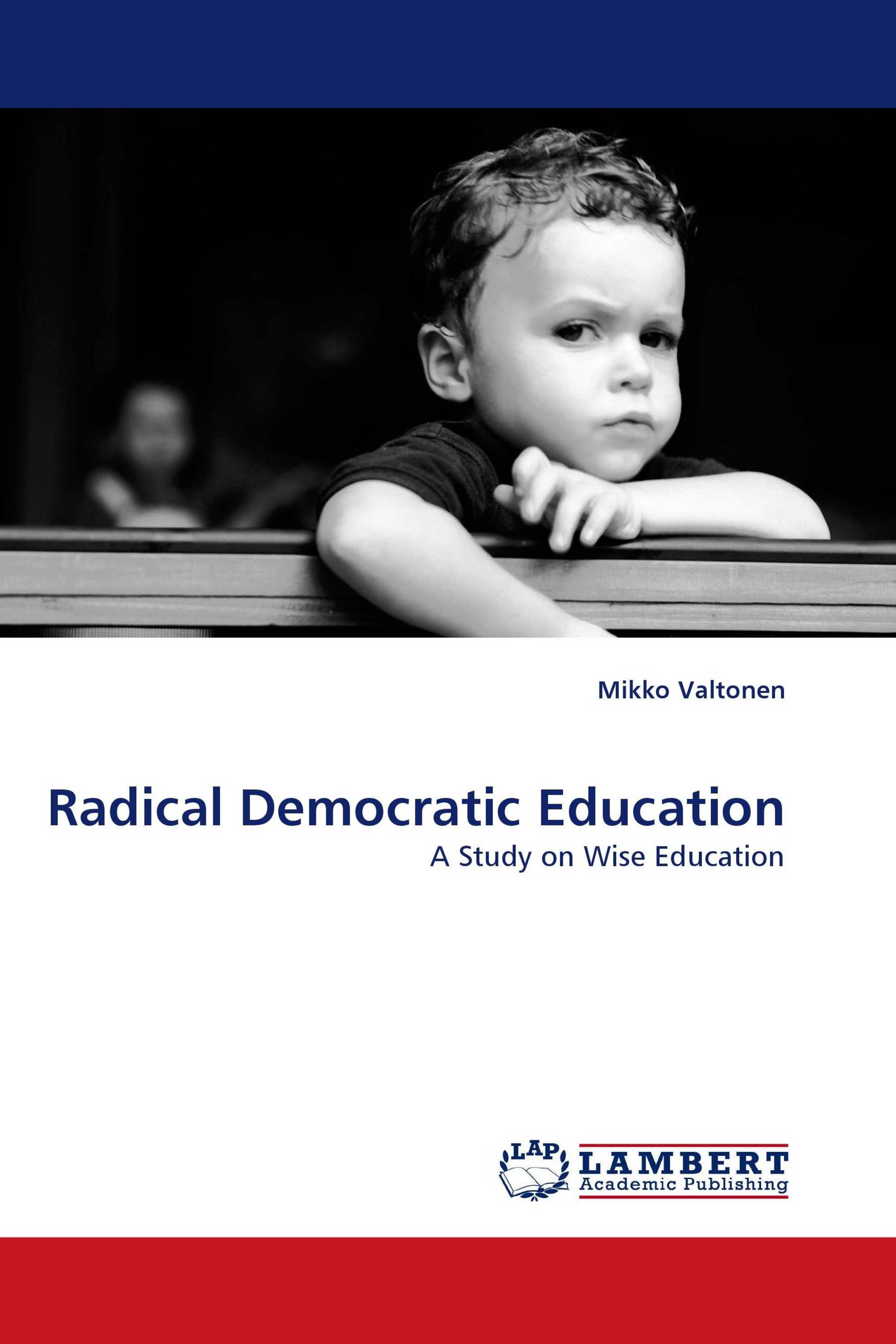 Radical Democratic Education