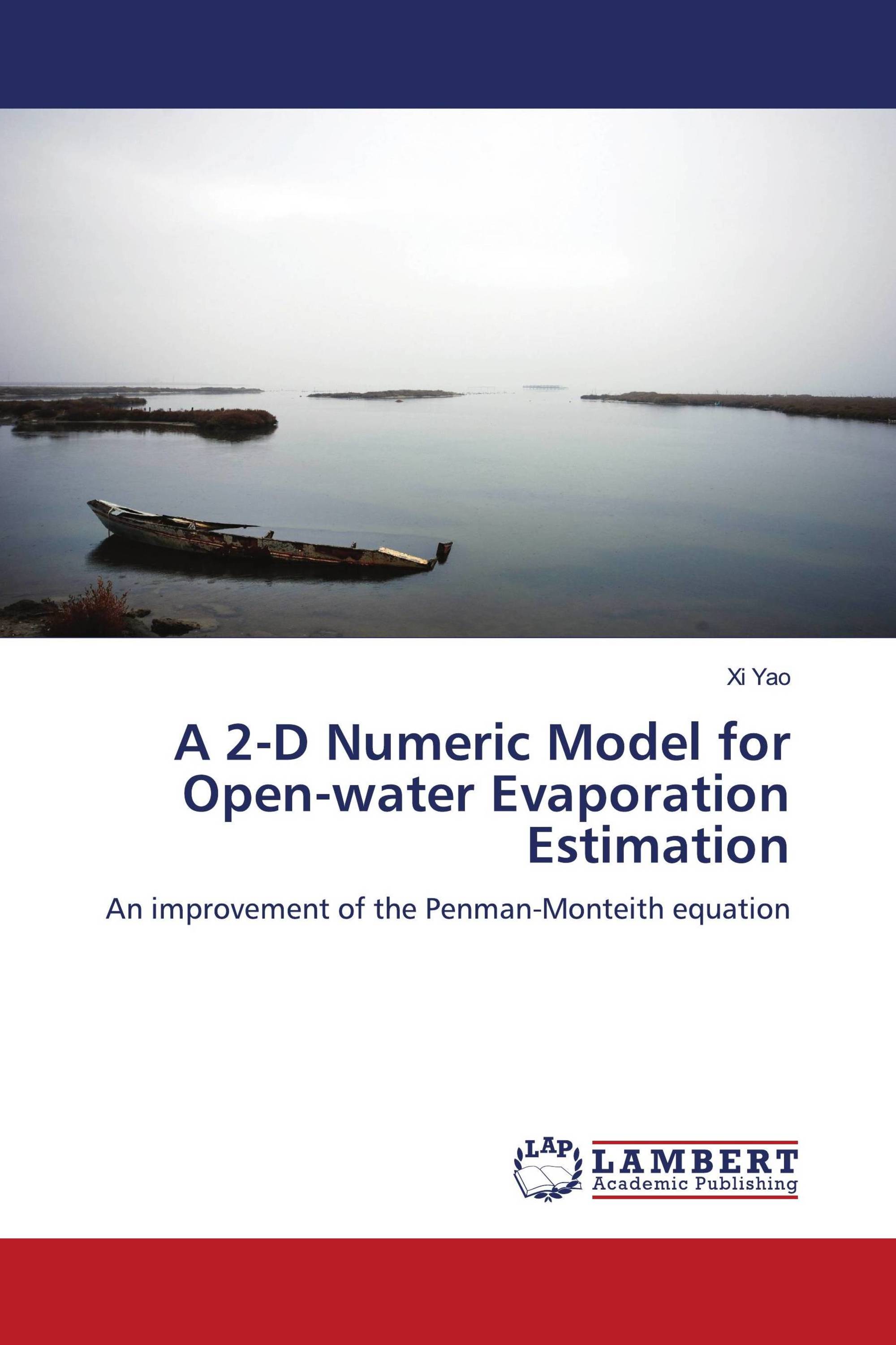 A 2-D Numeric Model for Open-water Evaporation Estimation