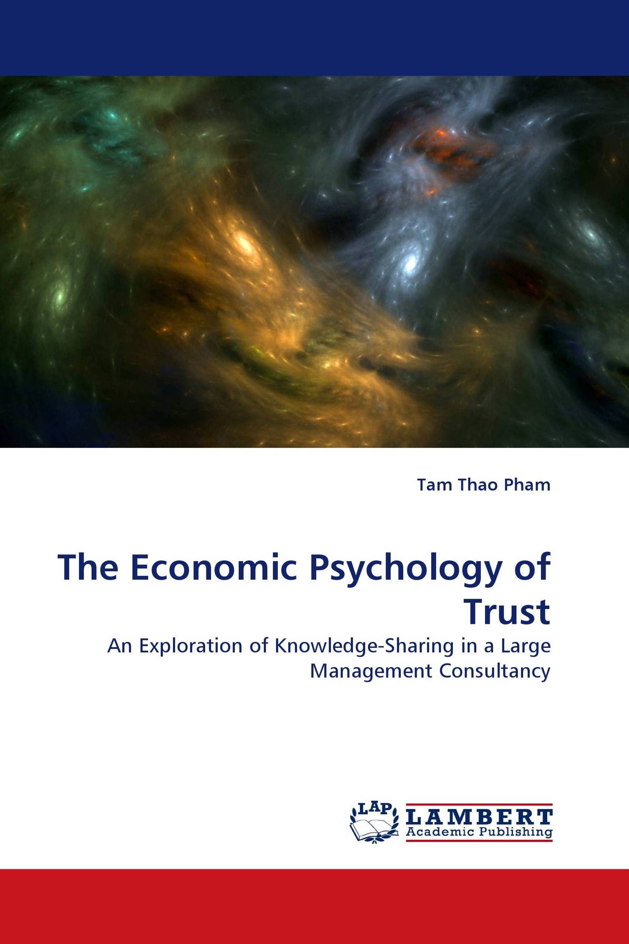 The Economic Psychology of Trust