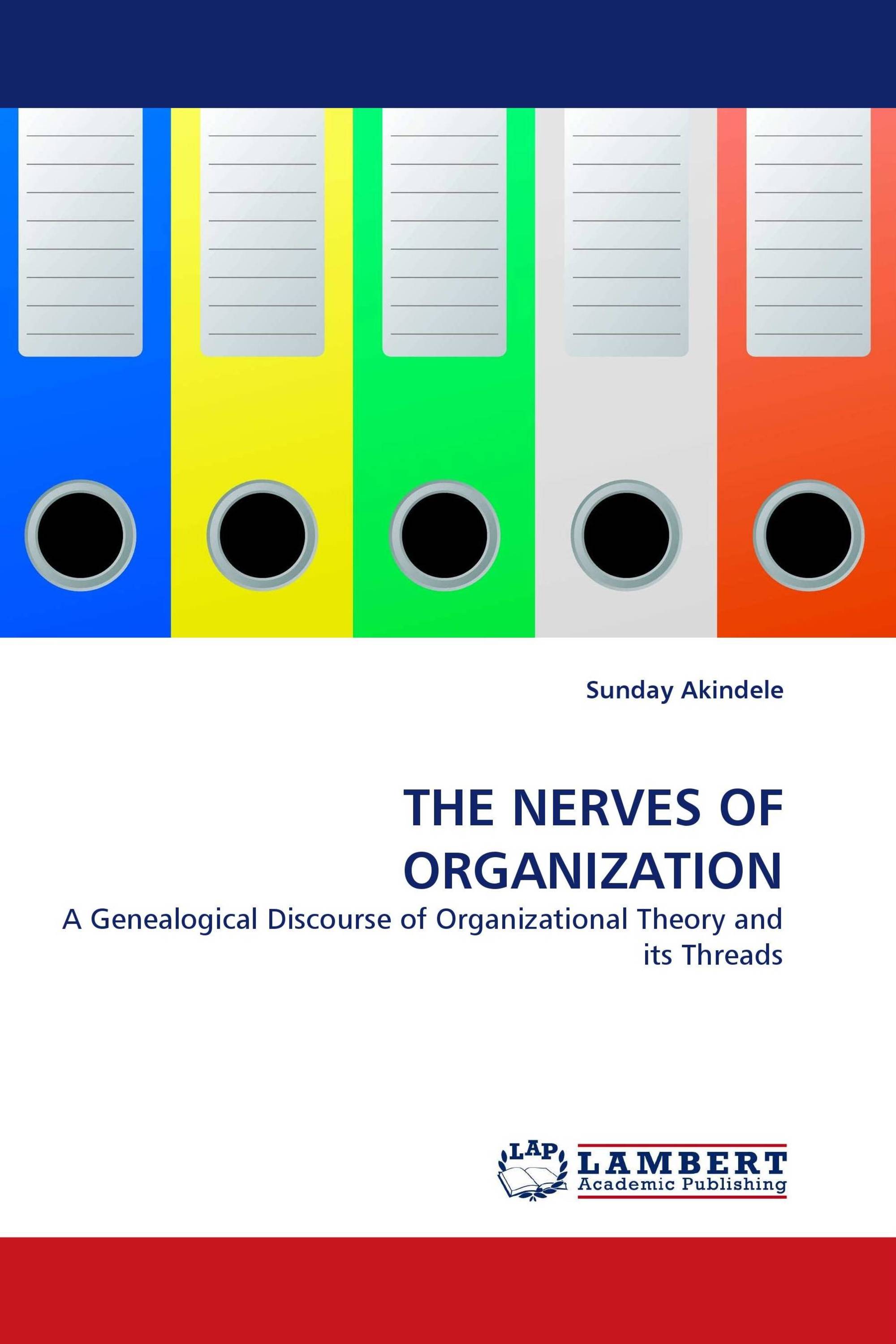 THE NERVES OF ORGANIZATION