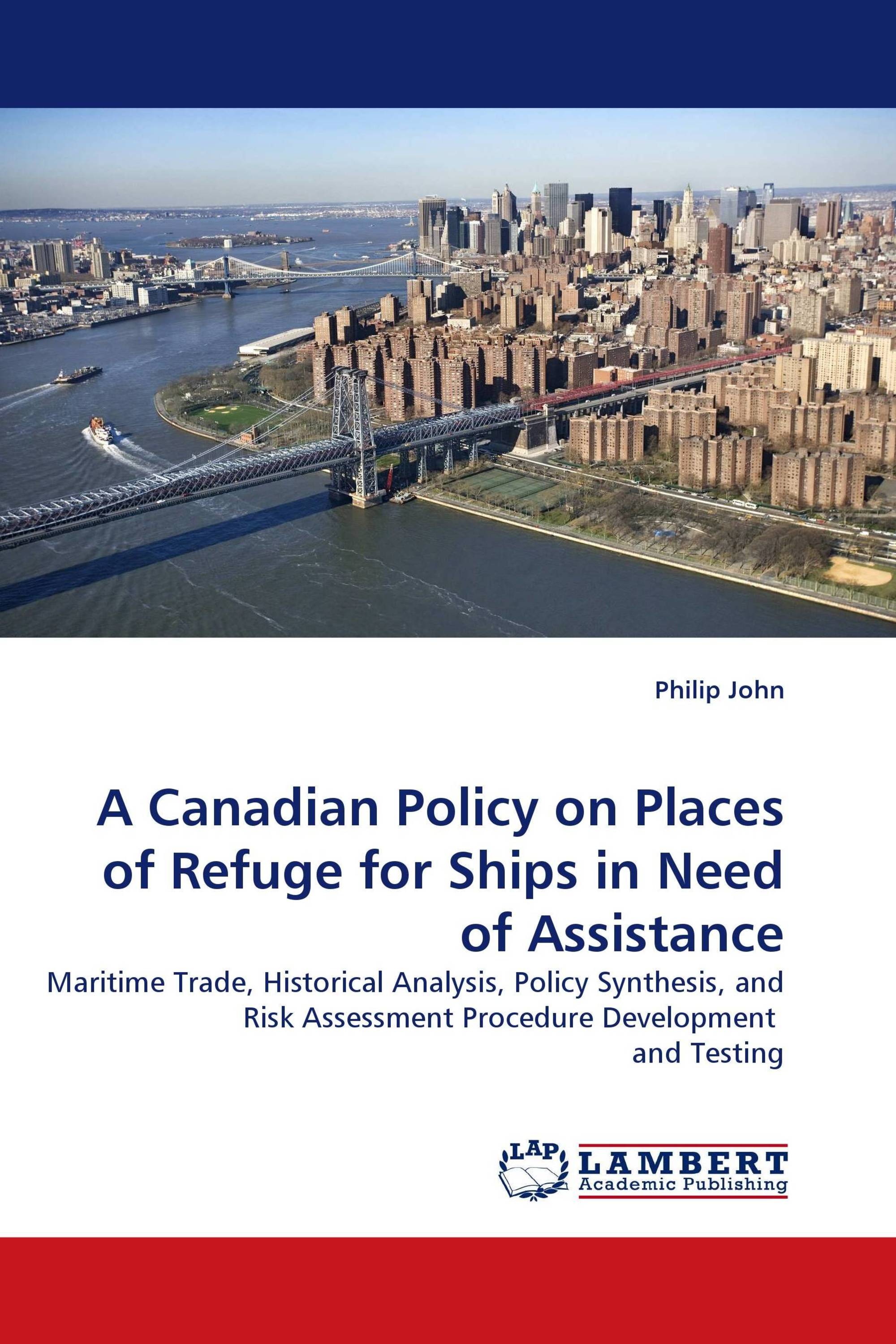 A Canadian Policy on Places of Refuge for Ships in Need of Assistance