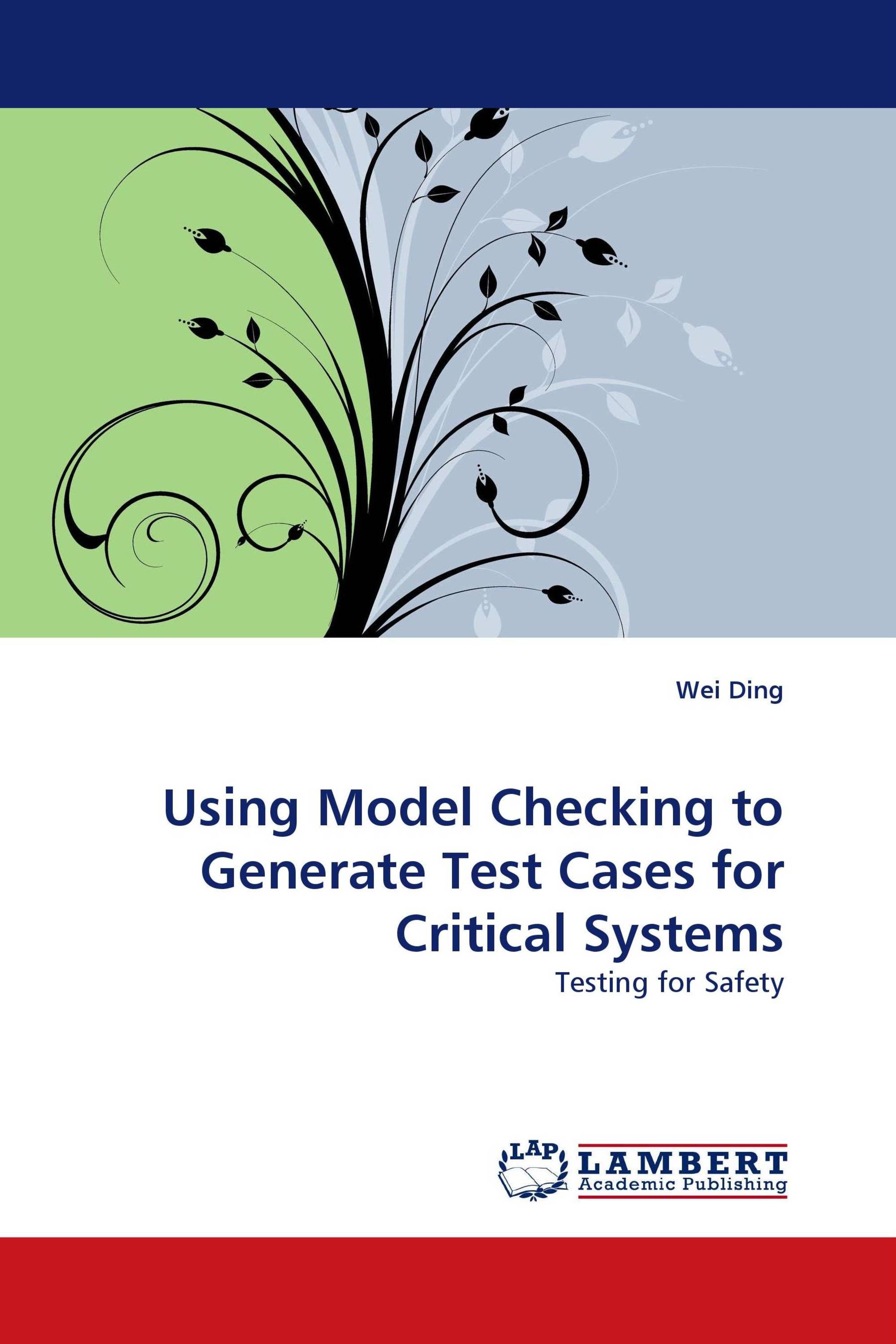 Using Model Checking to Generate Test Cases for Critical Systems