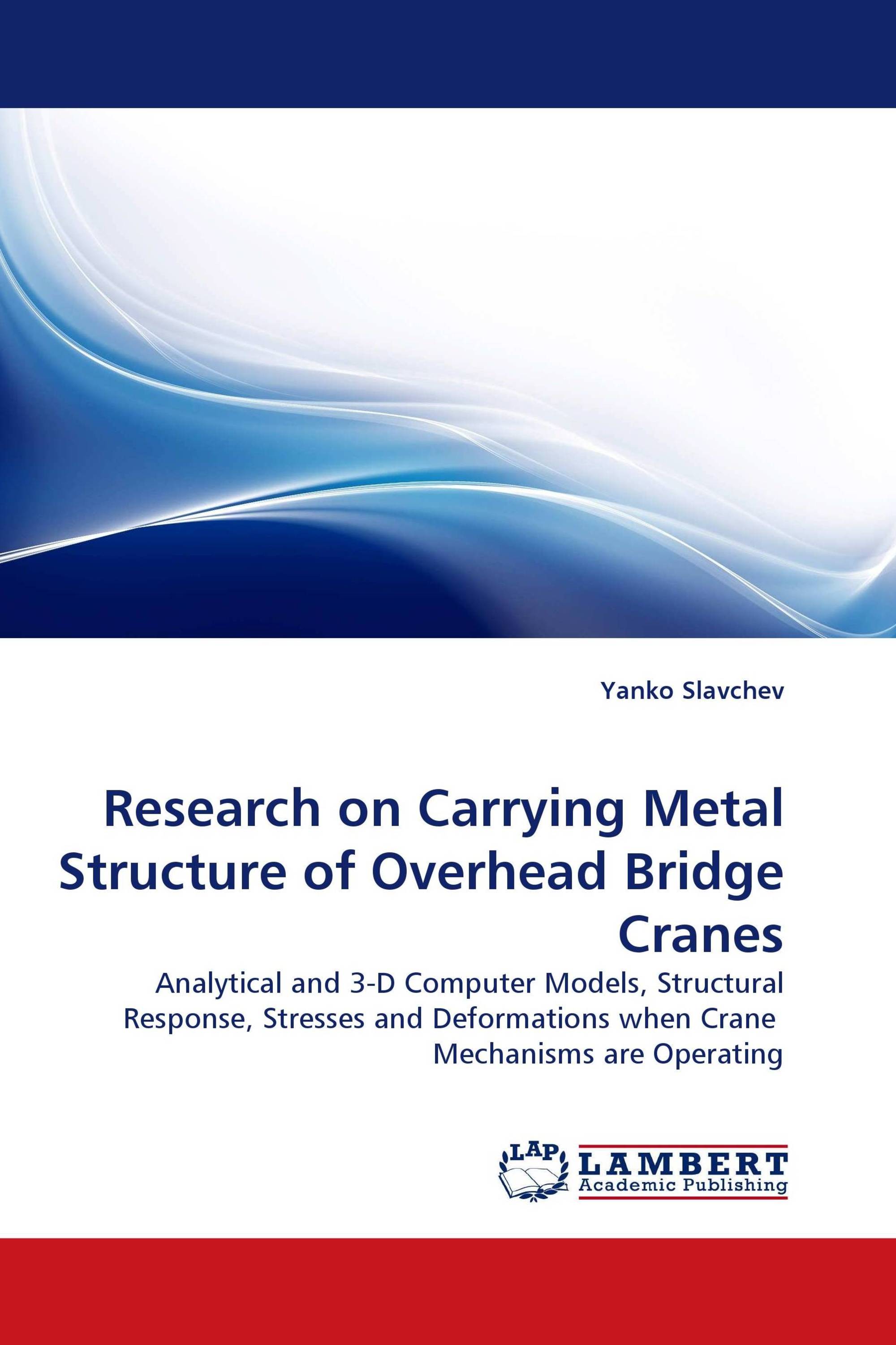 Research on Carrying Metal Structure of Overhead Bridge Cranes