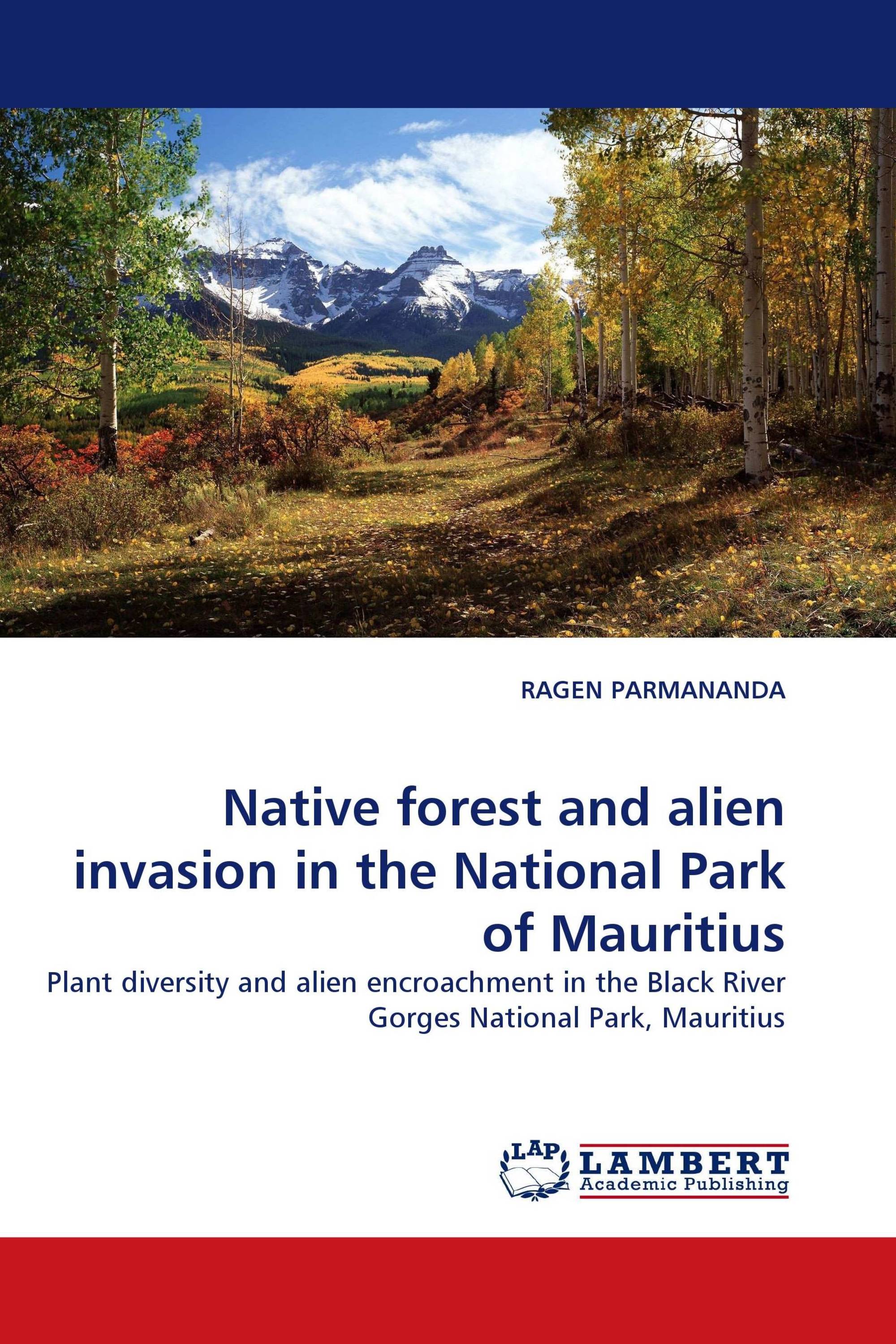 Native forest and alien invasion in the National Park of Mauritius