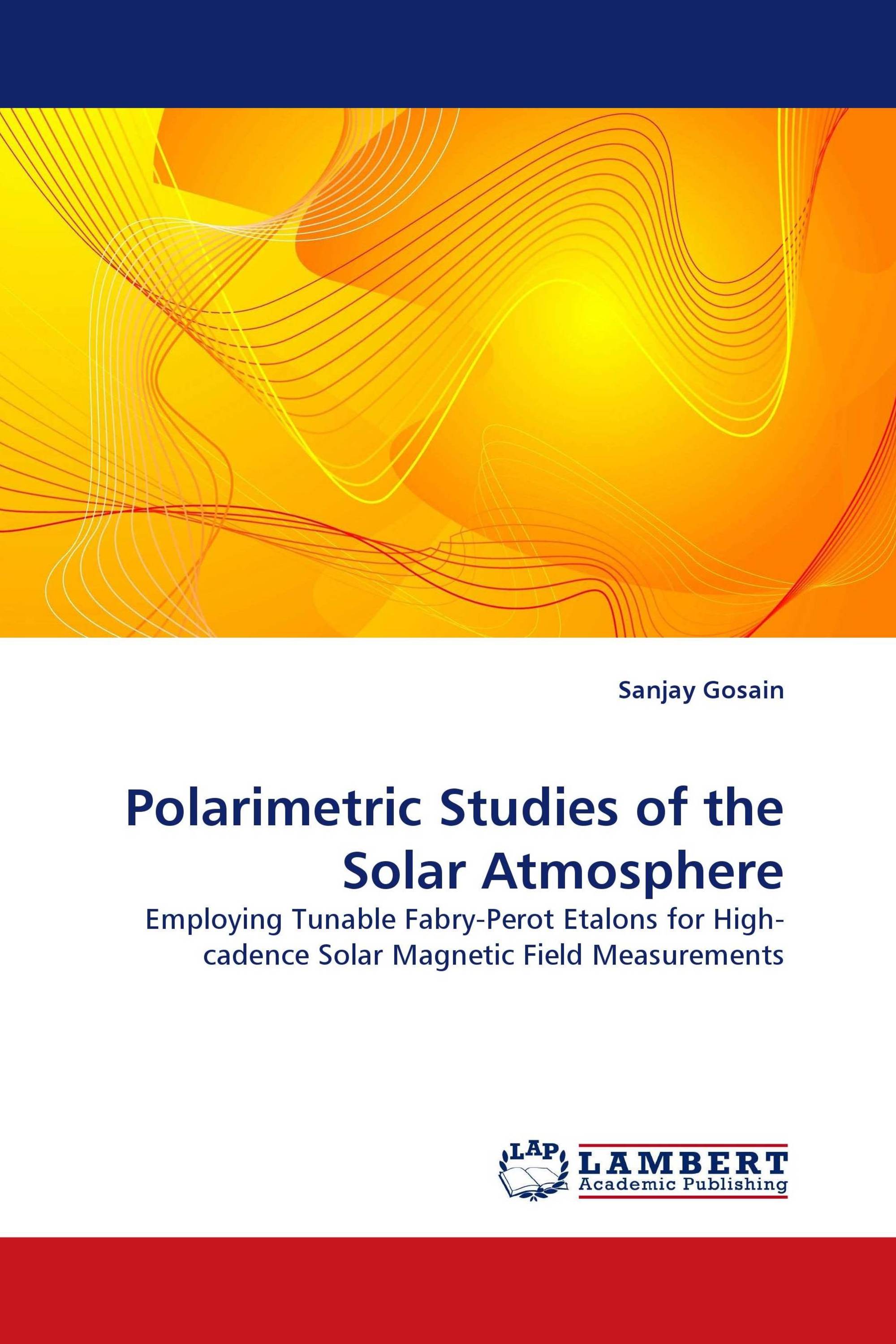 Polarimetric Studies of the Solar Atmosphere