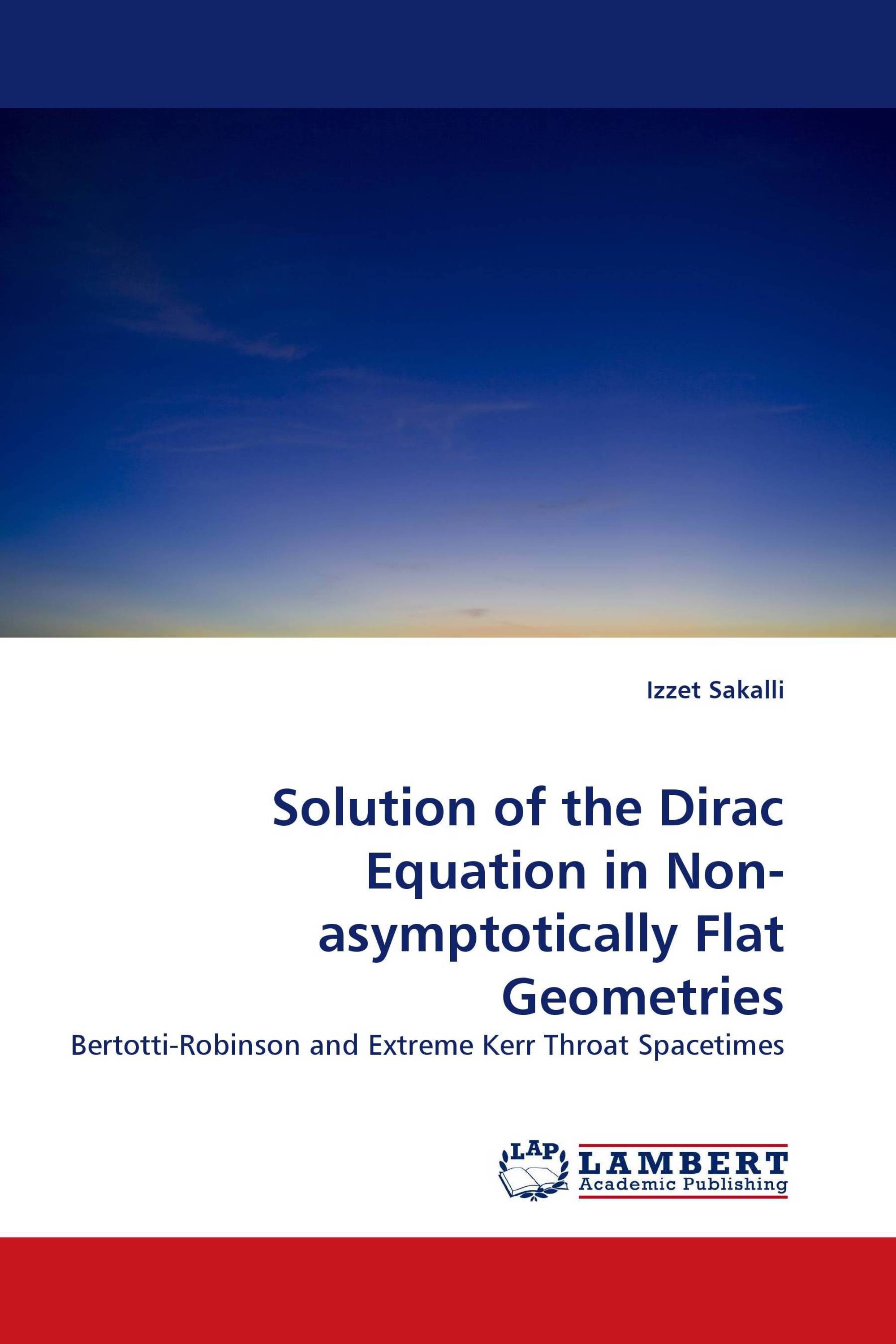 Solution of the Dirac Equation in Non-asymptotically Flat Geometries