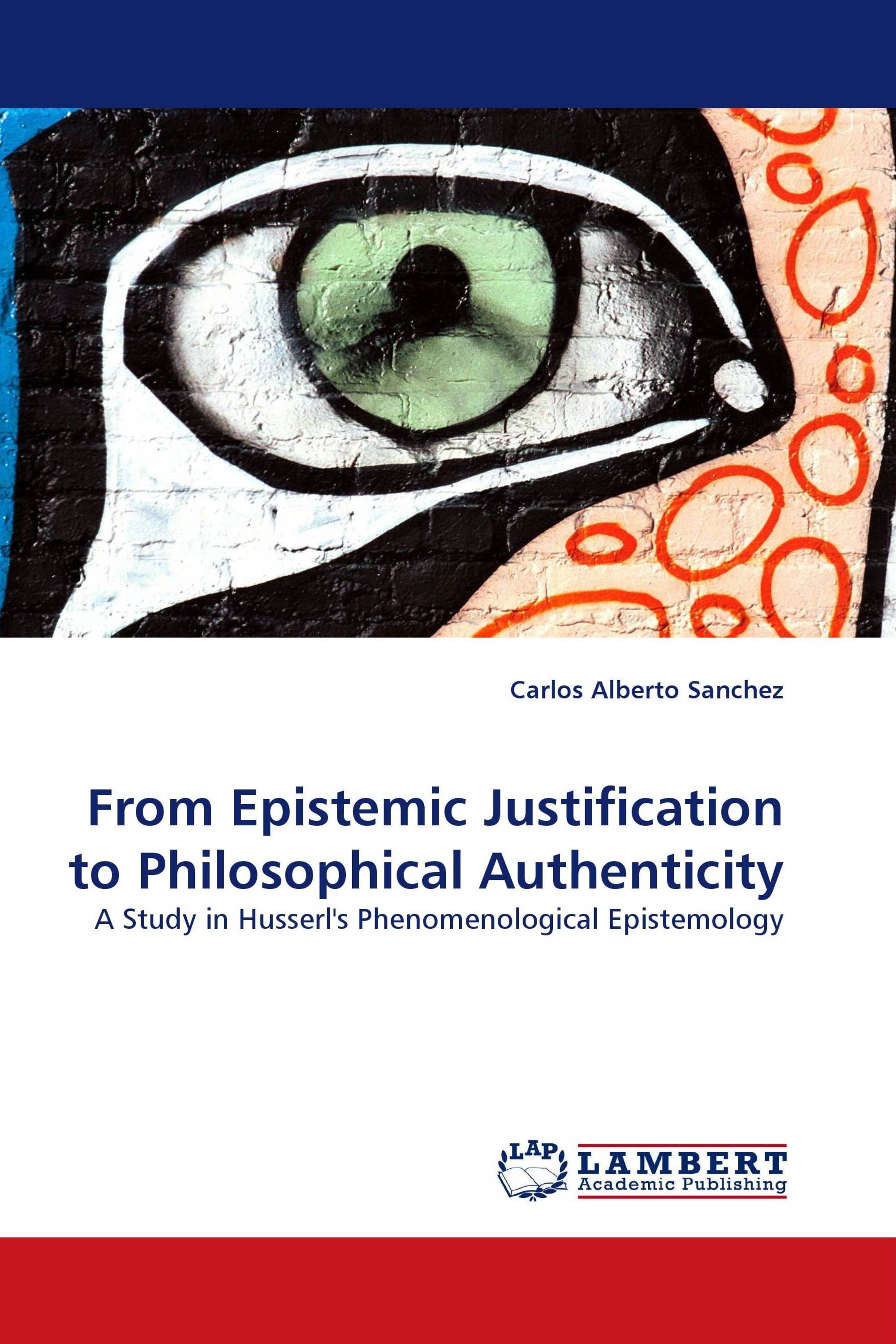 From Epistemic Justification to Philosophical Authenticity