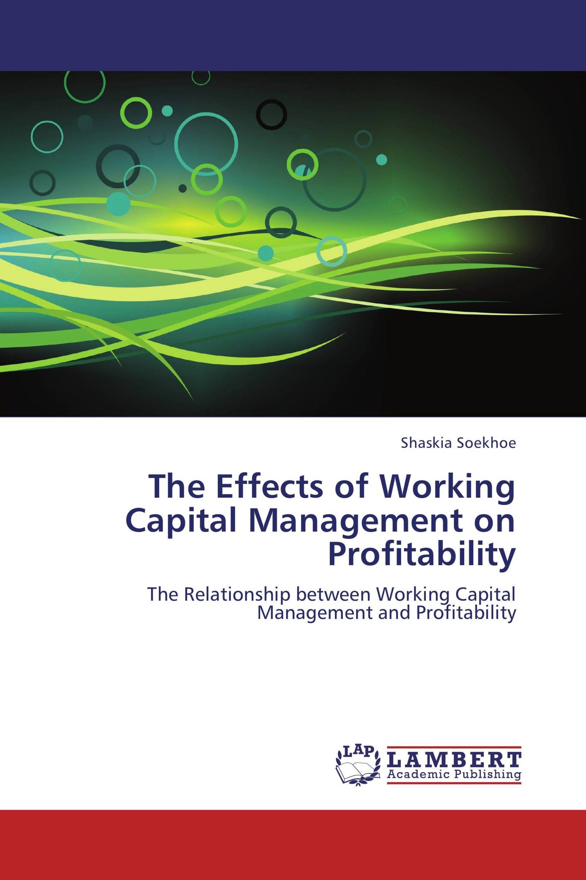 The Effects Of Working Capital Management On Profitability / 978-3-8433 ...