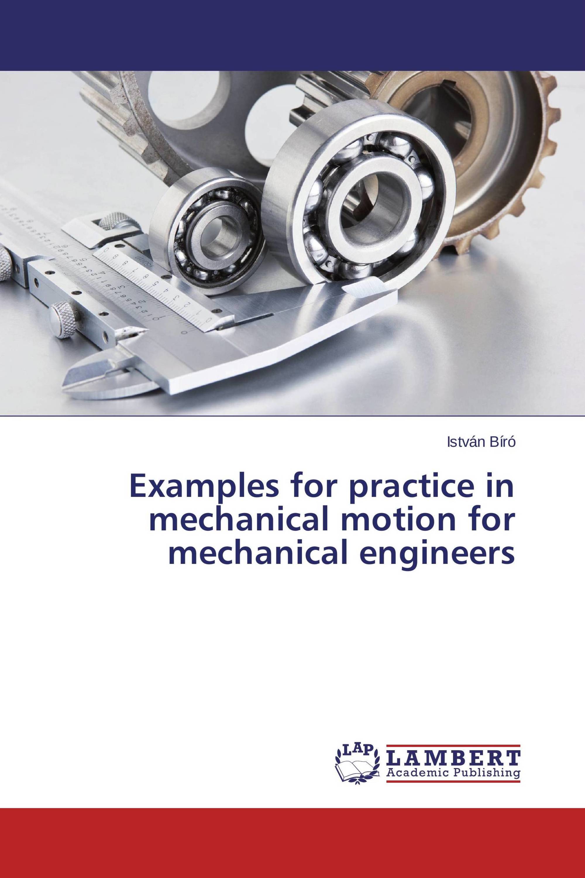 Examples for practice in mechanical motion for mechanical engineers